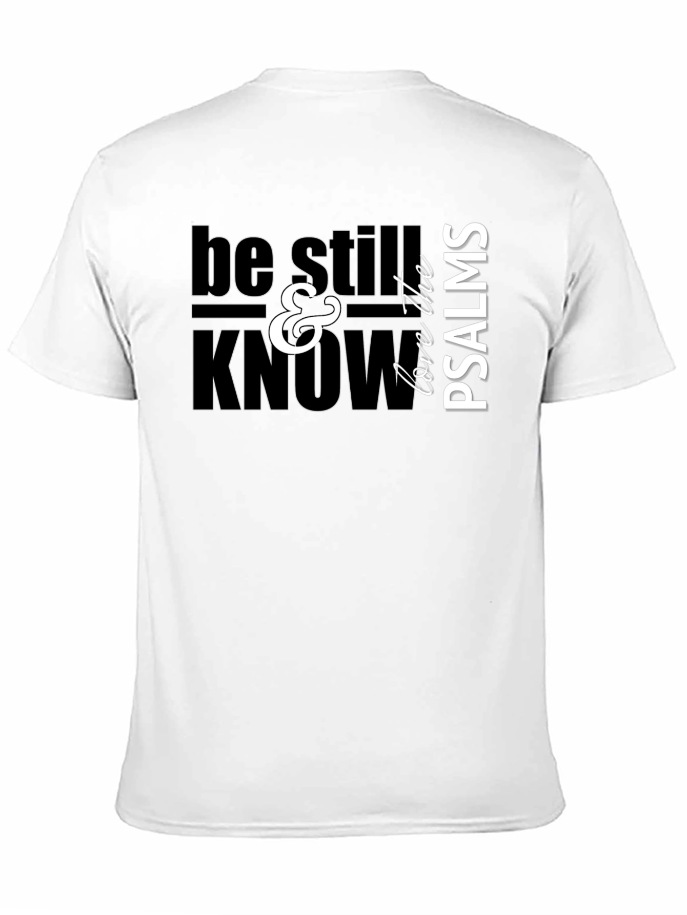 Black Be Still & Know Psalms Graphic T-Shirt view 11