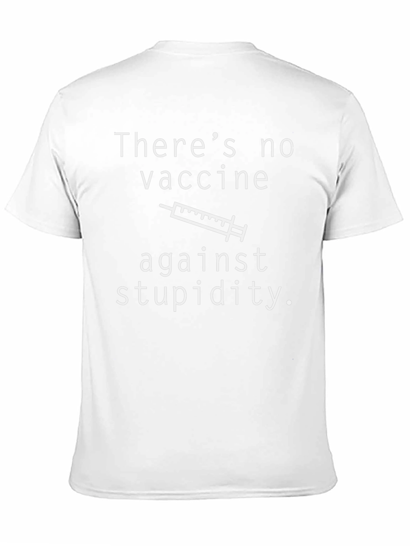 Black Funny No Vaccine Against Stupidity Graphic T-Shirt view 11