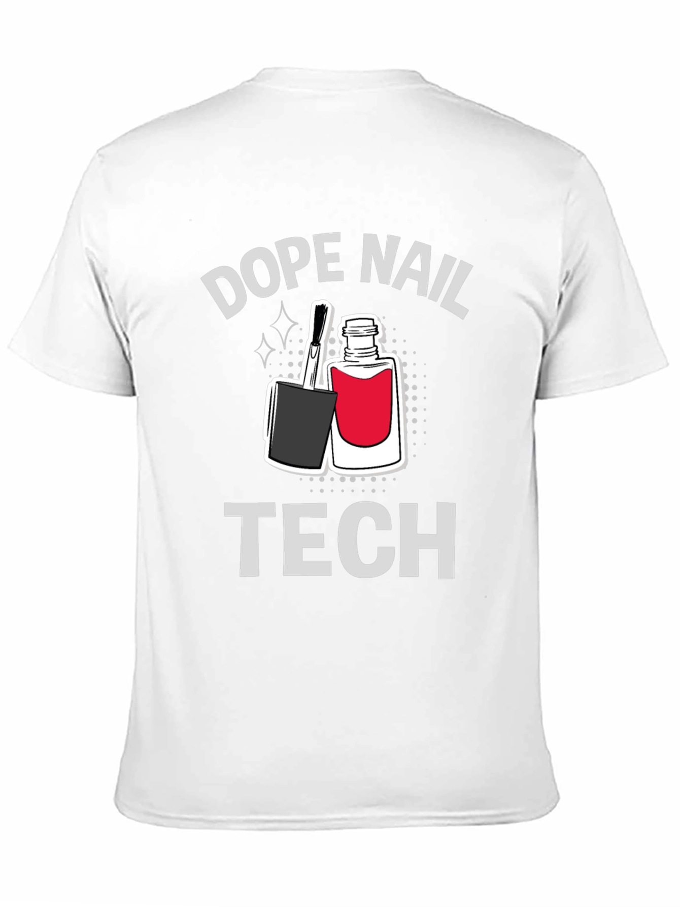 Dope Nail Tech T-Shirt - Stylish Manicure Professional Tee - 11