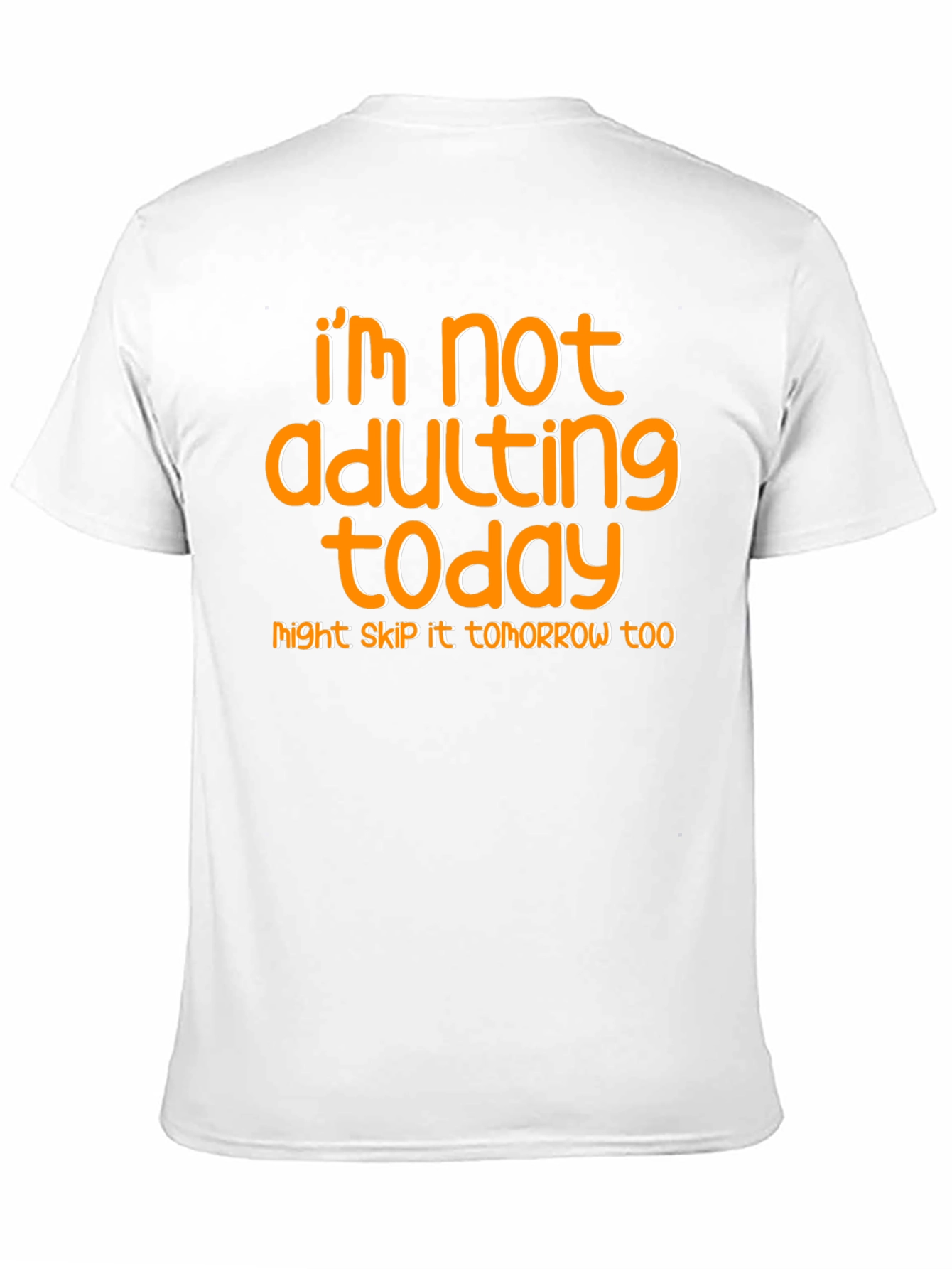 Black I'm Not Adulting Today T-Shirt view 11