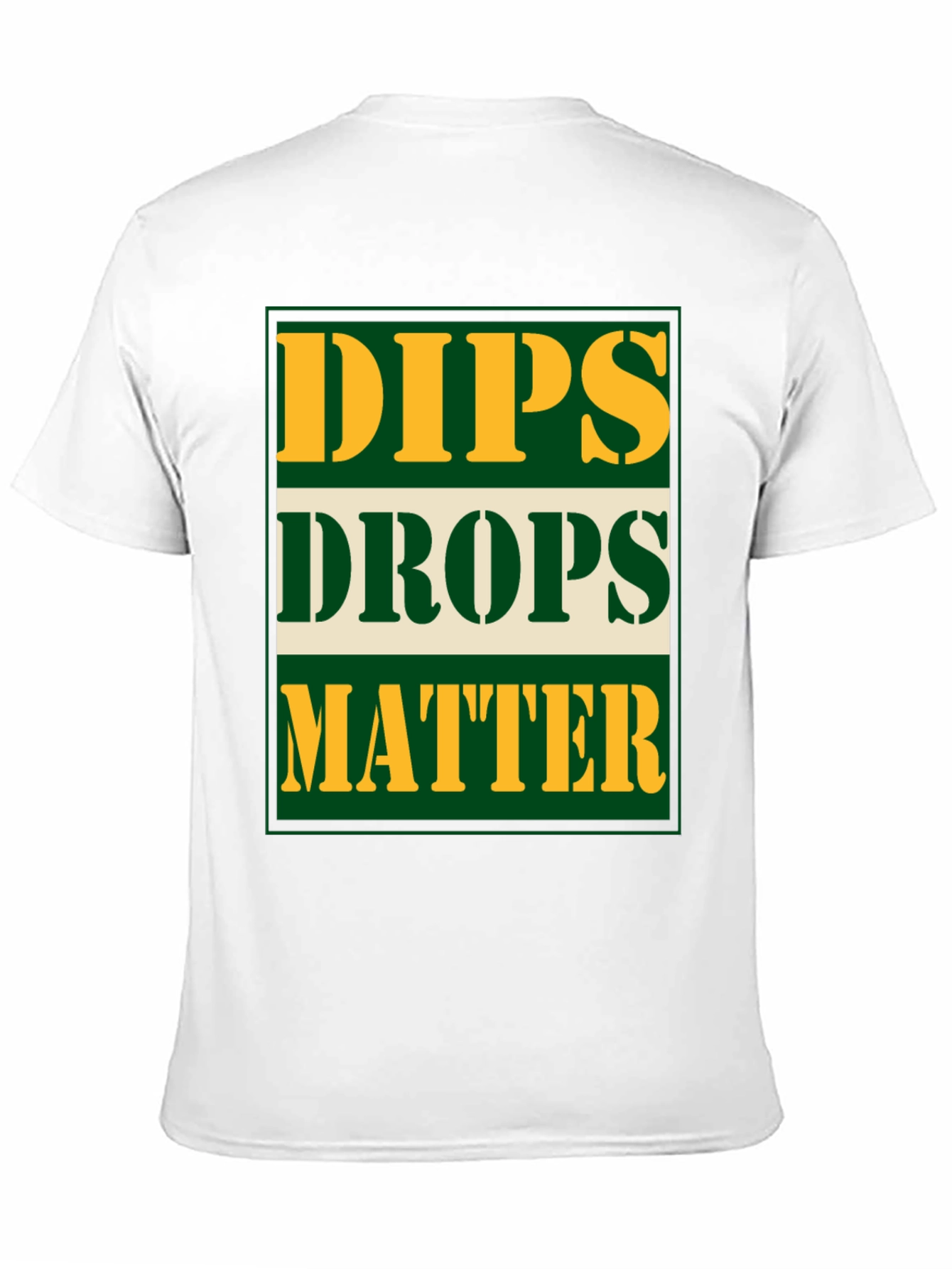 Black Dips Drops Matter Graphic Tee - Novelty Gym T-Shirt view 11
