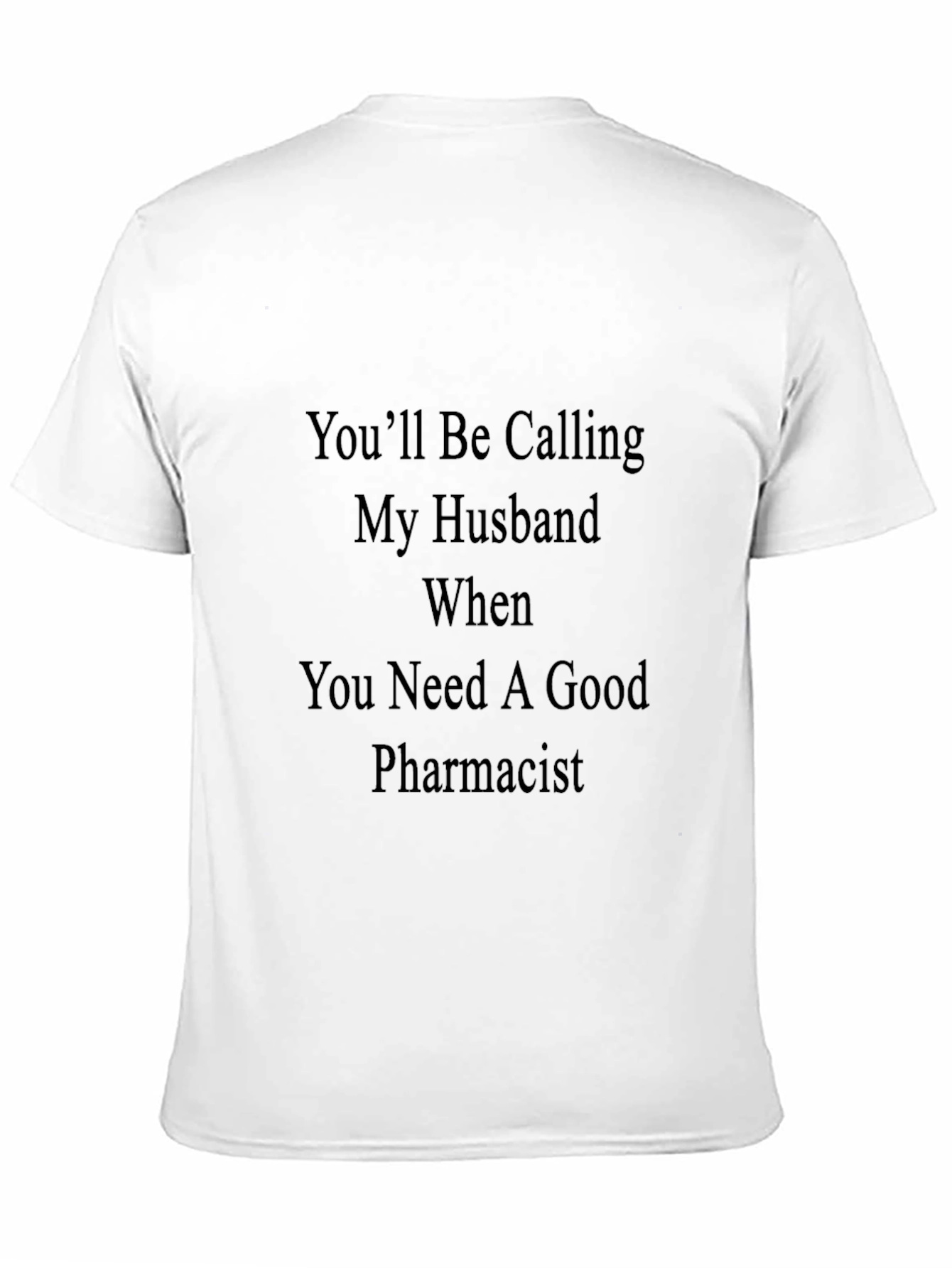 Black Pharmacist Husband Funny T-Shirt view 11