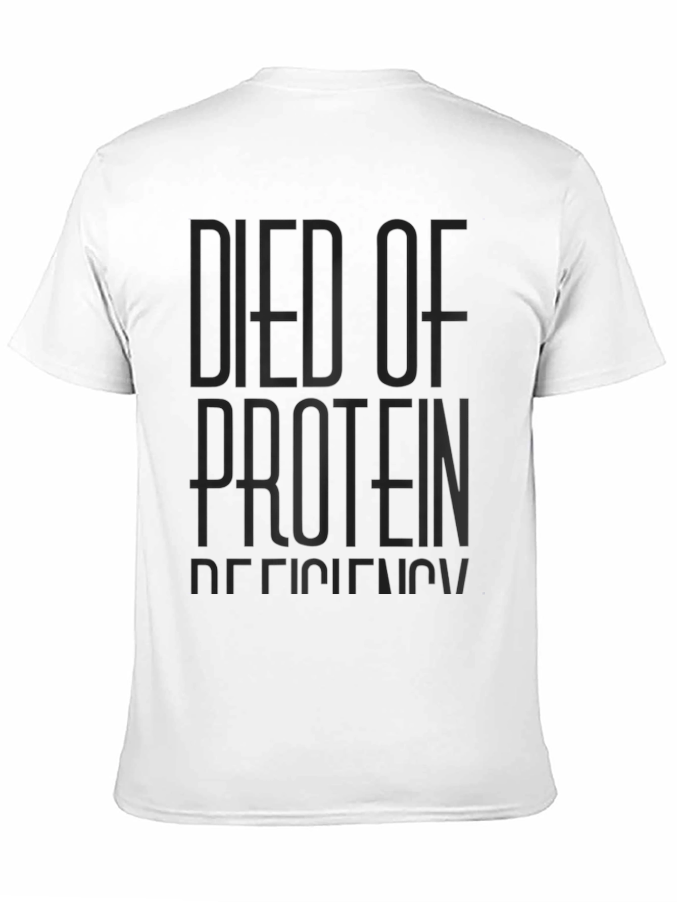 Black Died of Protein Deficiency Graphic T-Shirt view 11