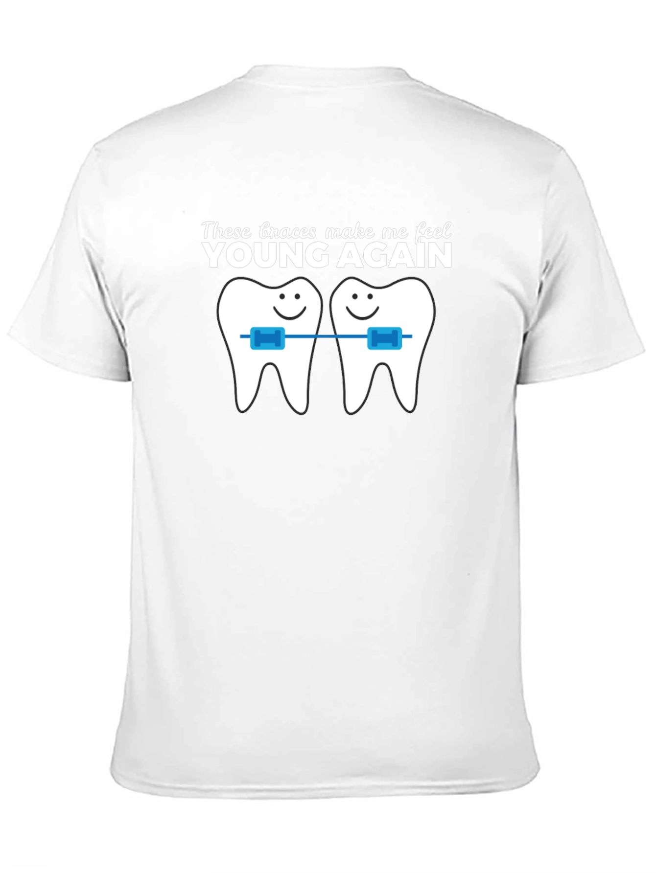 Black Funny Braces T-Shirt - These Braces Make Me Feel Young Again! view 11