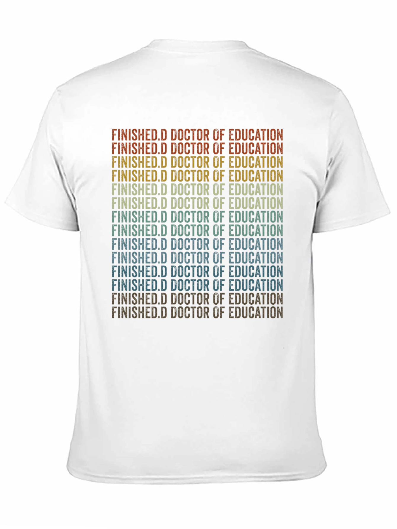 Black Finished Doctorate of Education Grad T-Shirt view 11