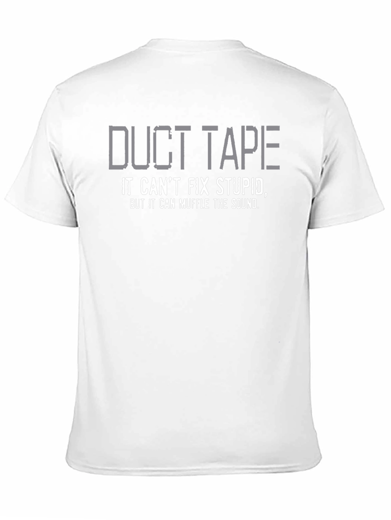 Black Duct Tape Fixes Stupid Funny T-Shirt view 11