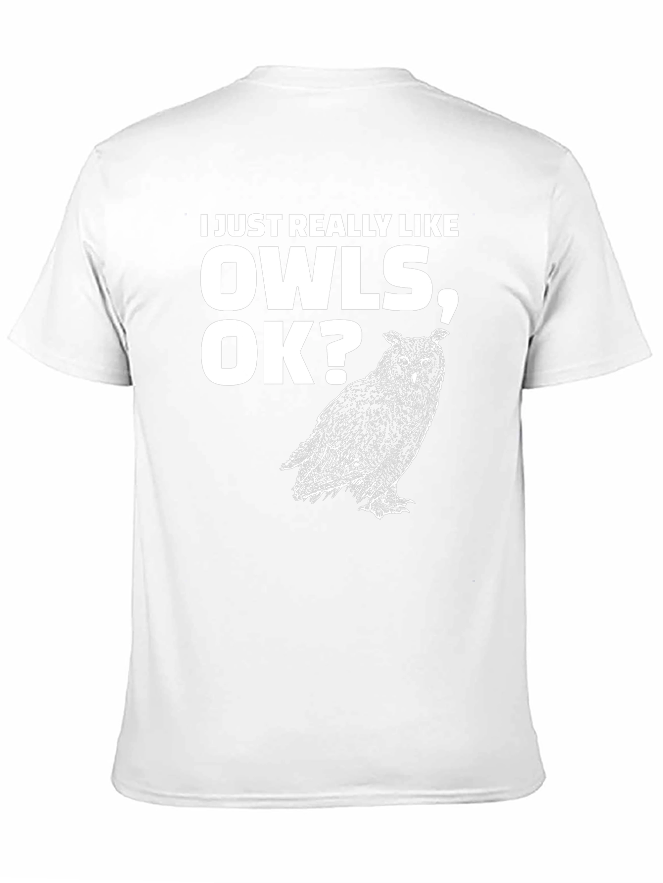 Black I Just Really Like Owls OK? T-Shirt view 11
