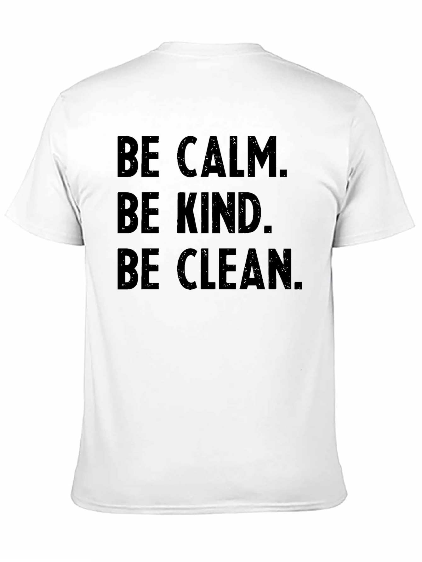 Black Be Calm Be Kind Be Clean T-Shirt view 11