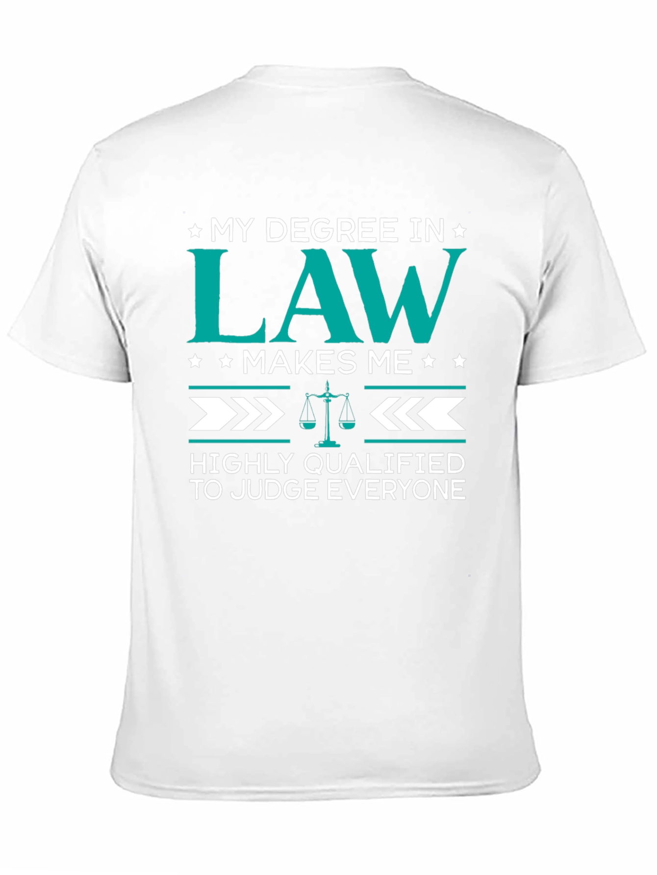 Black Law Degree Humor T-Shirt - Judge Everyone view 11