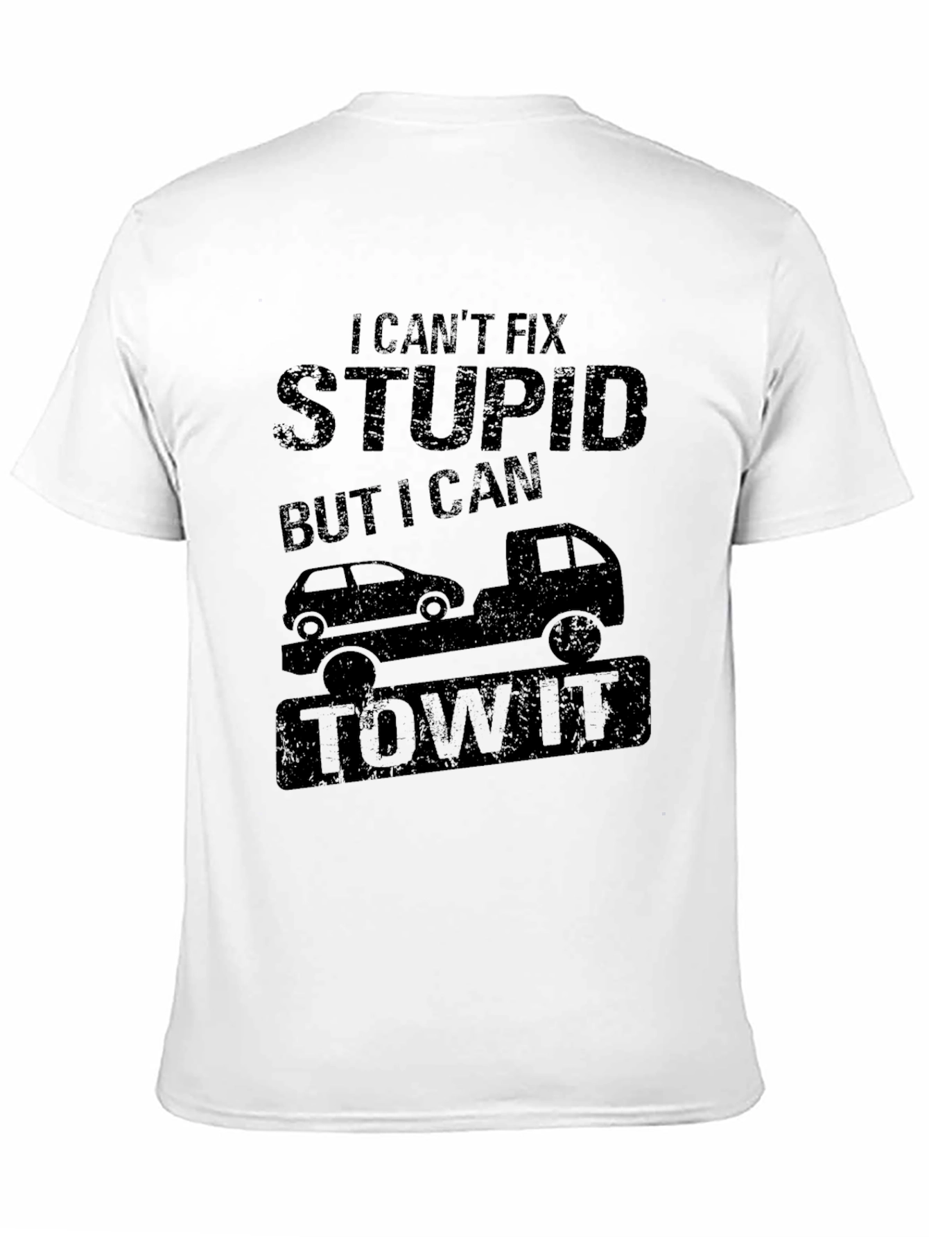Black Funny "I Can't Fix Stupid" Tow Truck T-Shirt view 11