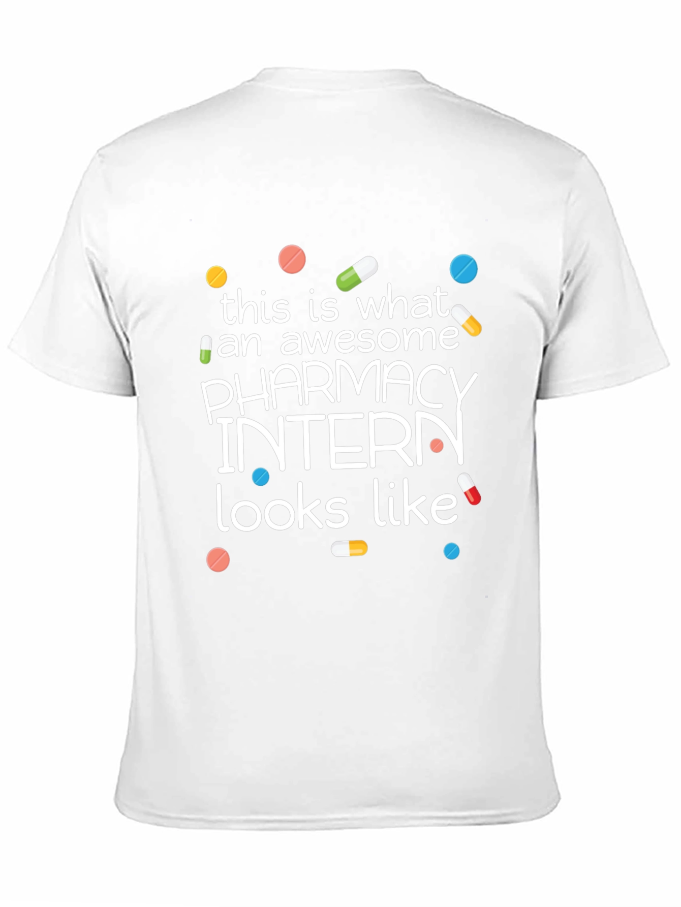Awesome Pharmacy Intern T-Shirt - 11