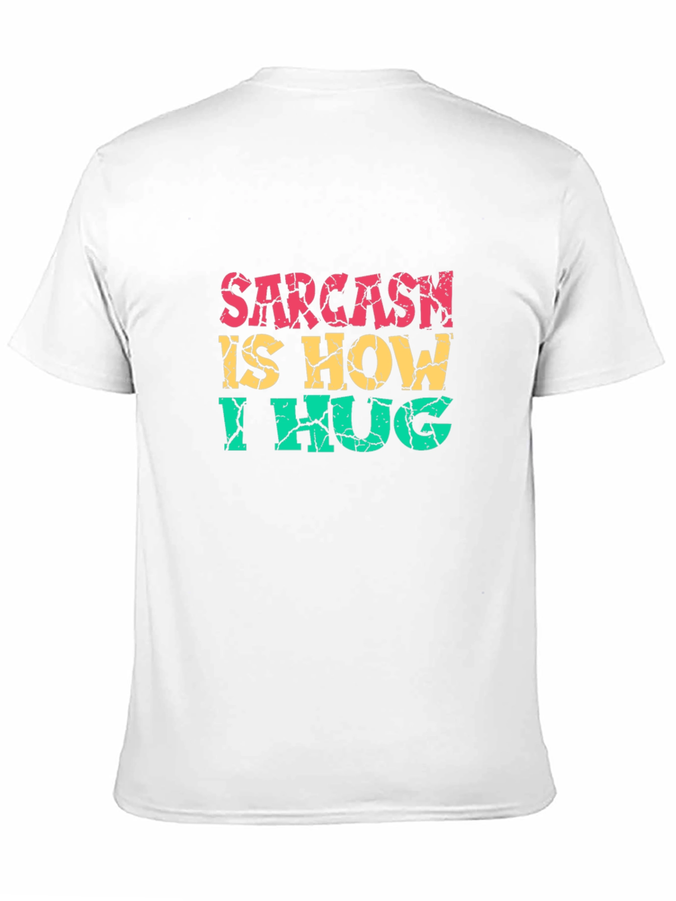 Black Sarcasm is How I Hug Graphic Tee view 11