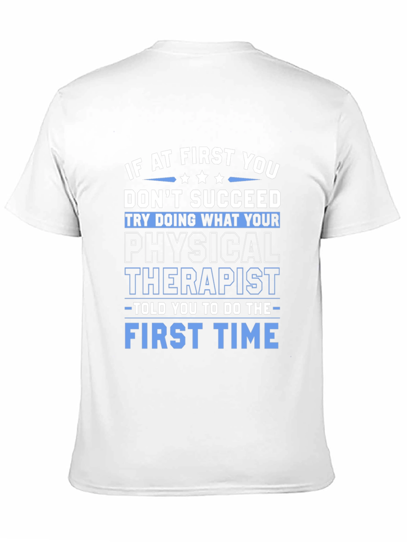 Black Funny Physical Therapist T-Shirt - "First Time" view 11