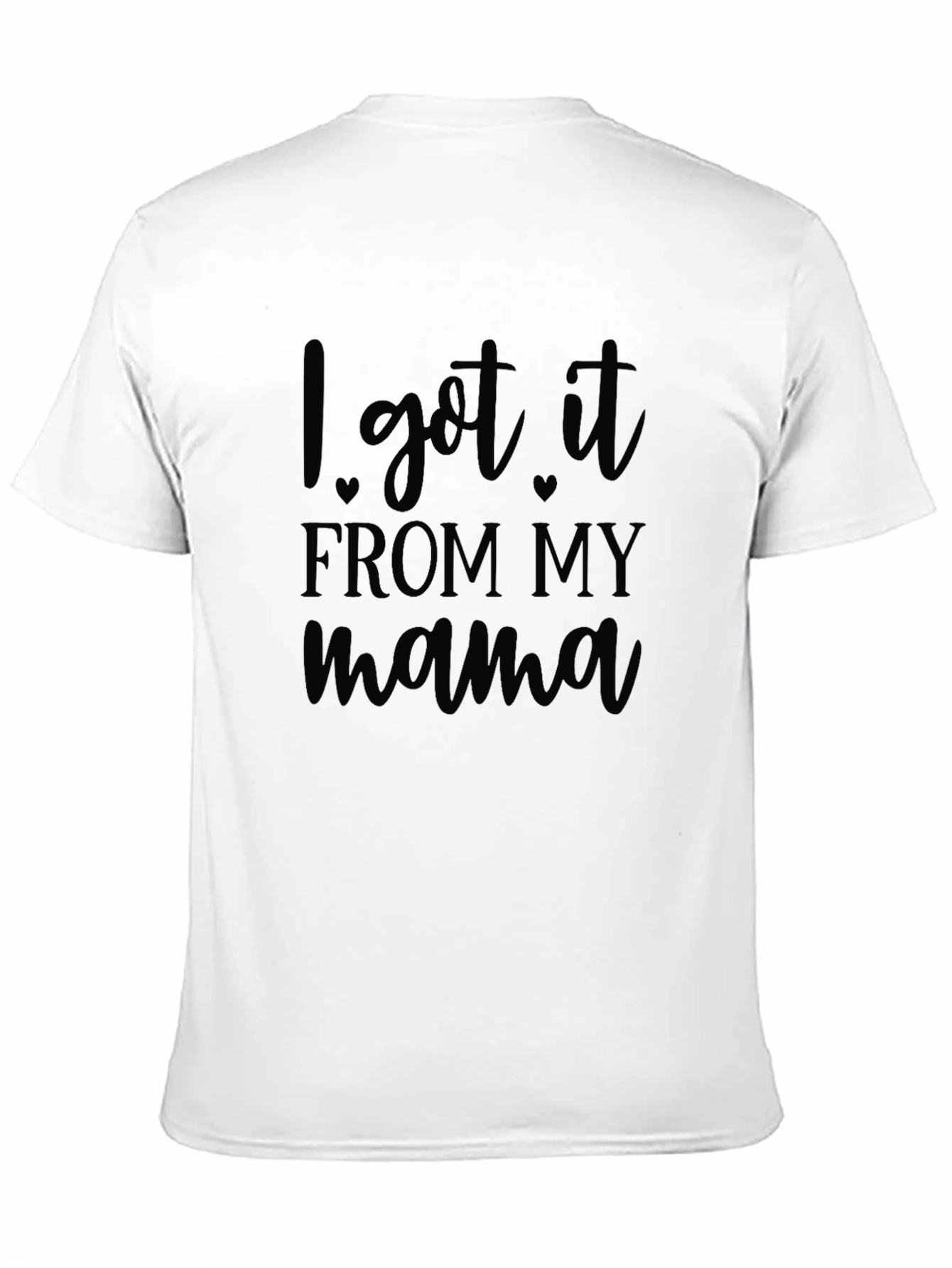 Black I Got It From My Mama Black T-Shirt view 11