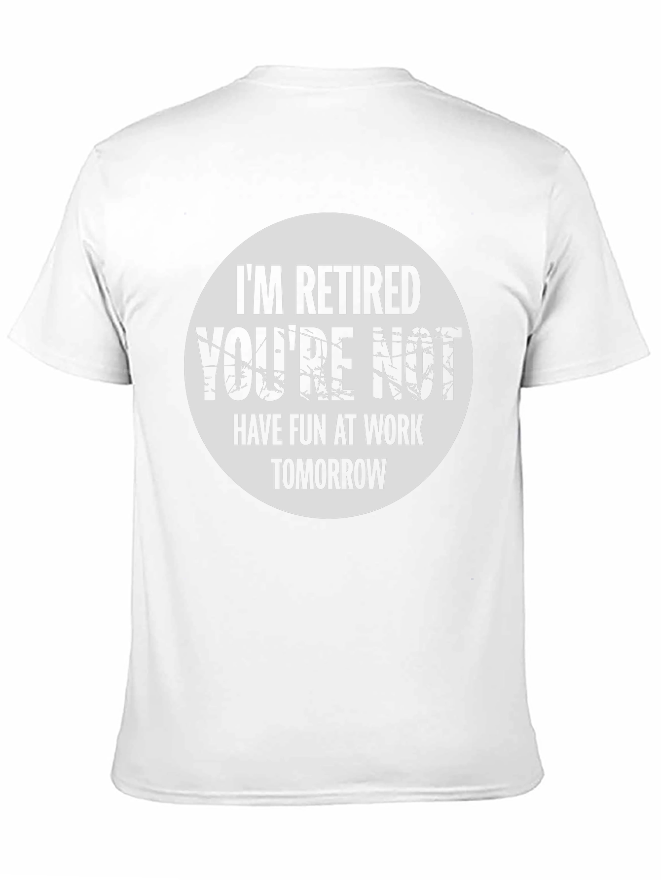 Black Retired Funny T-Shirt - Have Fun At Work view 11