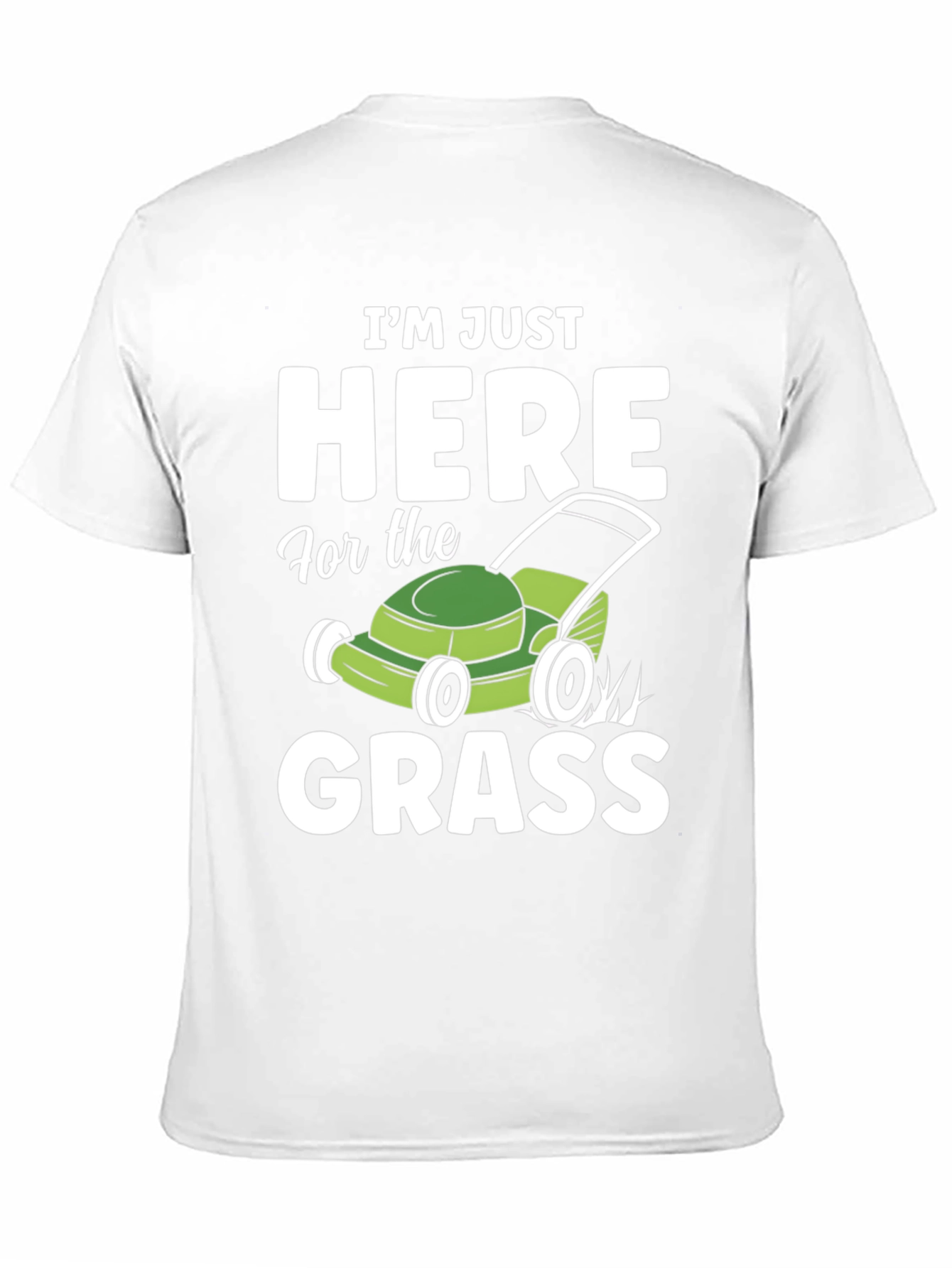 Black Funny "Here for the Grass" Lawn Mowing T-Shirt view 11