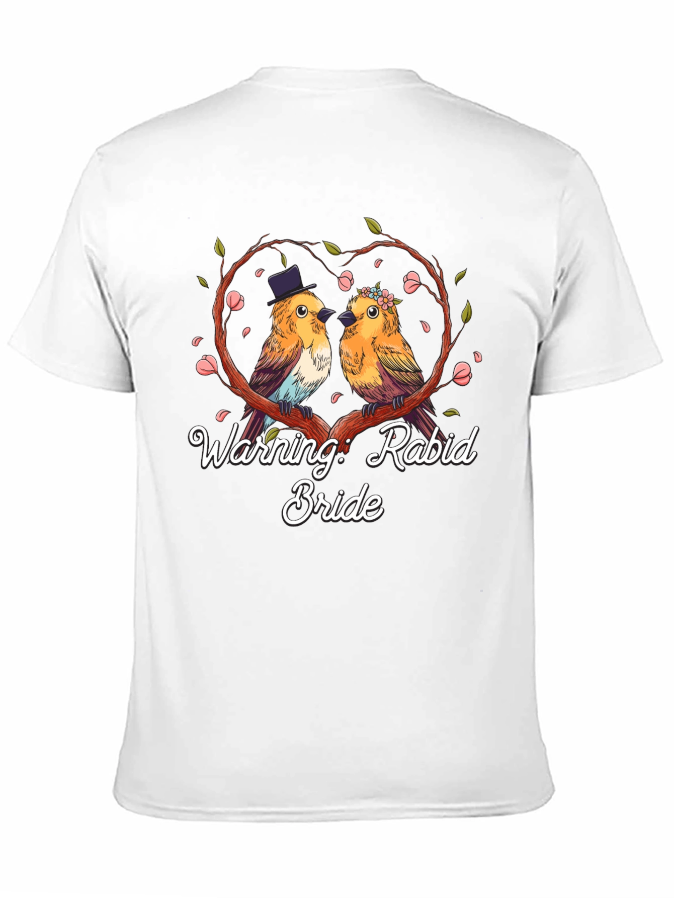Black Warning: Rabid Bride T-Shirt Bird Lovers Funny view 11