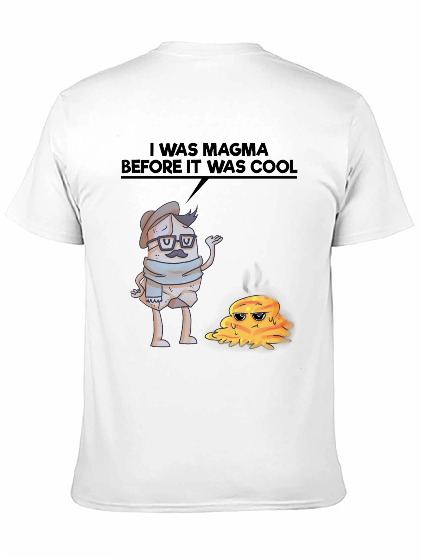 Black I Was Magma Before It Was Cool T-Shirt view 11