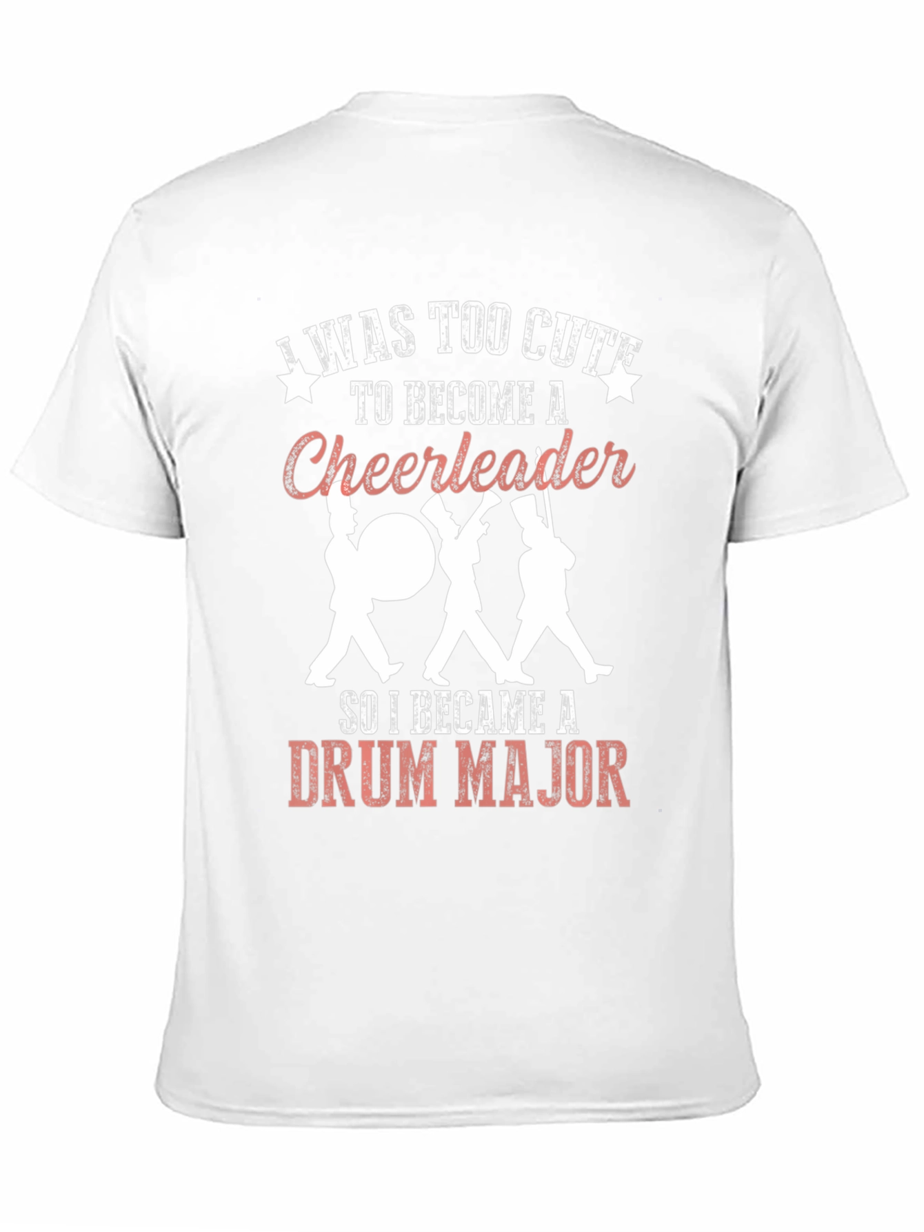 Black Funny Drum Major T-Shirt: Too Cute For Cheerleader view 11