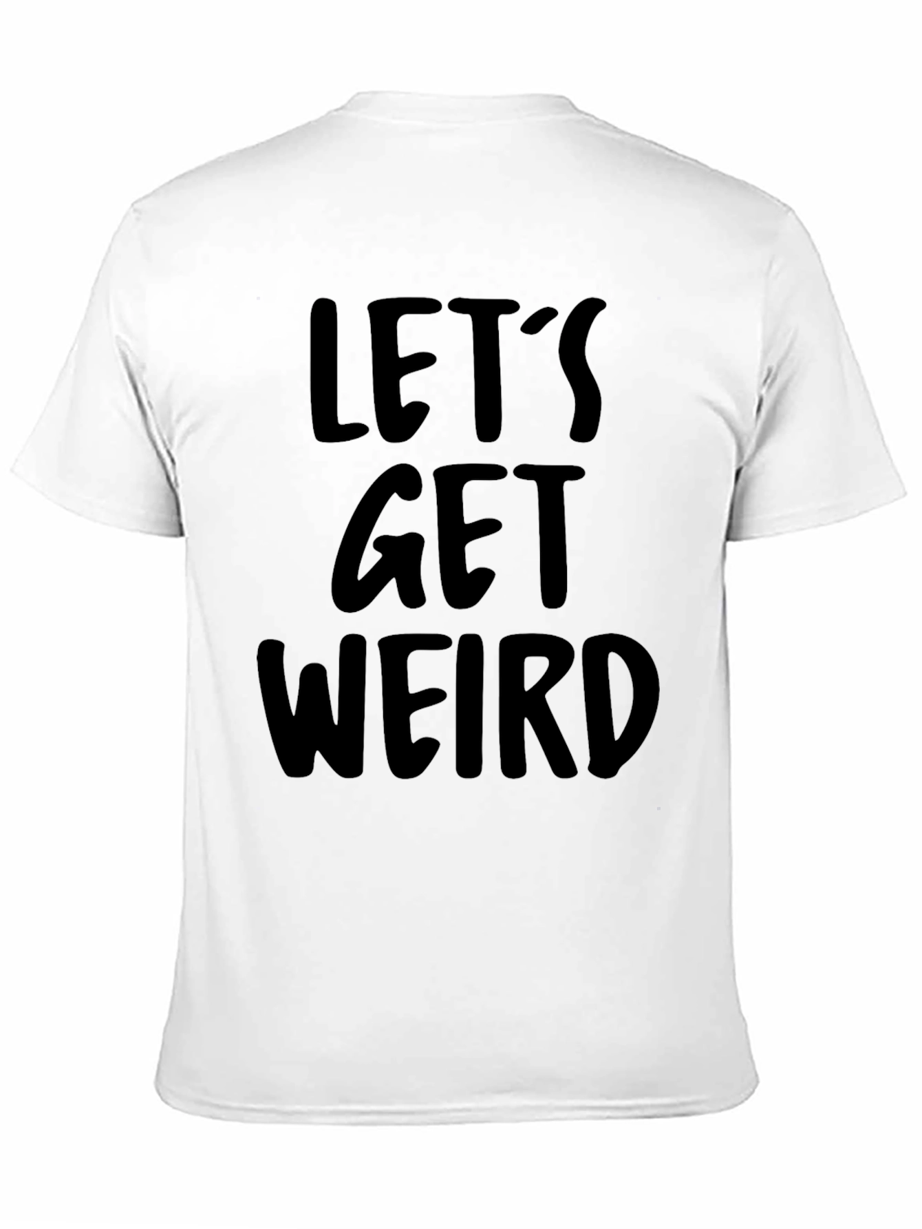 Black Let's Get Weird Graphic Tee view 11