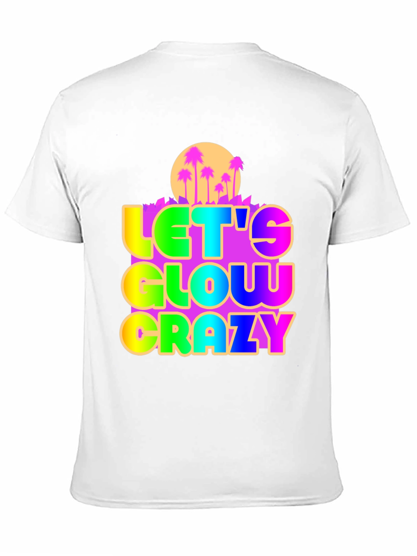 Let's Glow Crazy Graphic Tee - 11