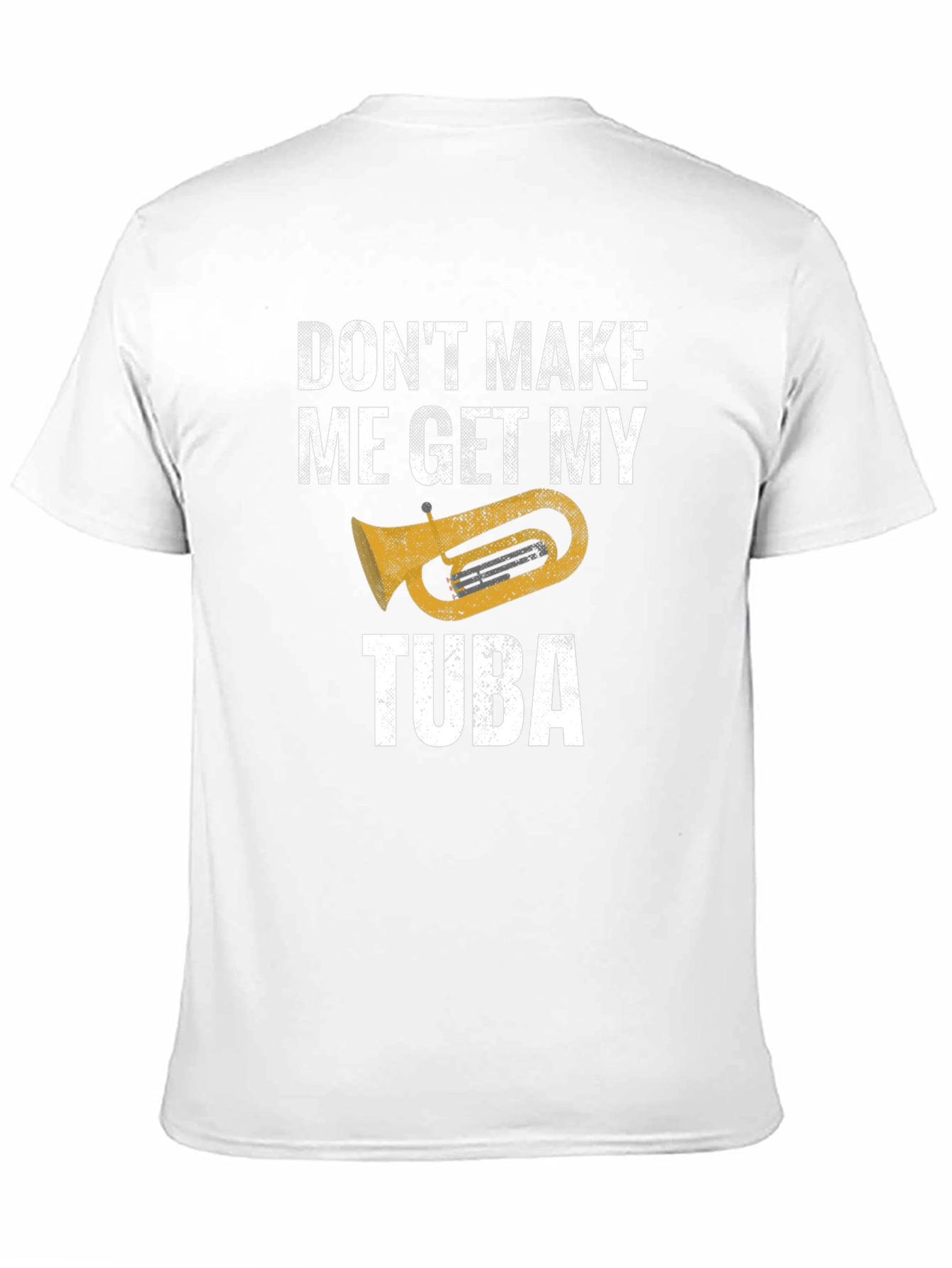 Black Don't Make Me Get My Tuba - Funny Music T-Shirt view 11