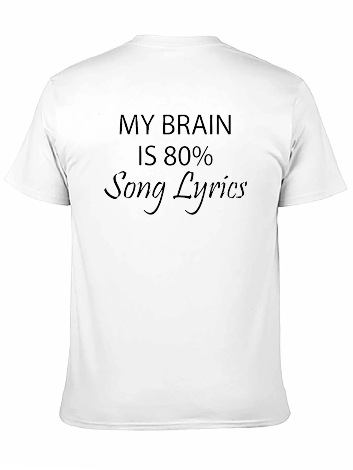 Black My Brain is 80% Song Lyrics T-Shirt view 11