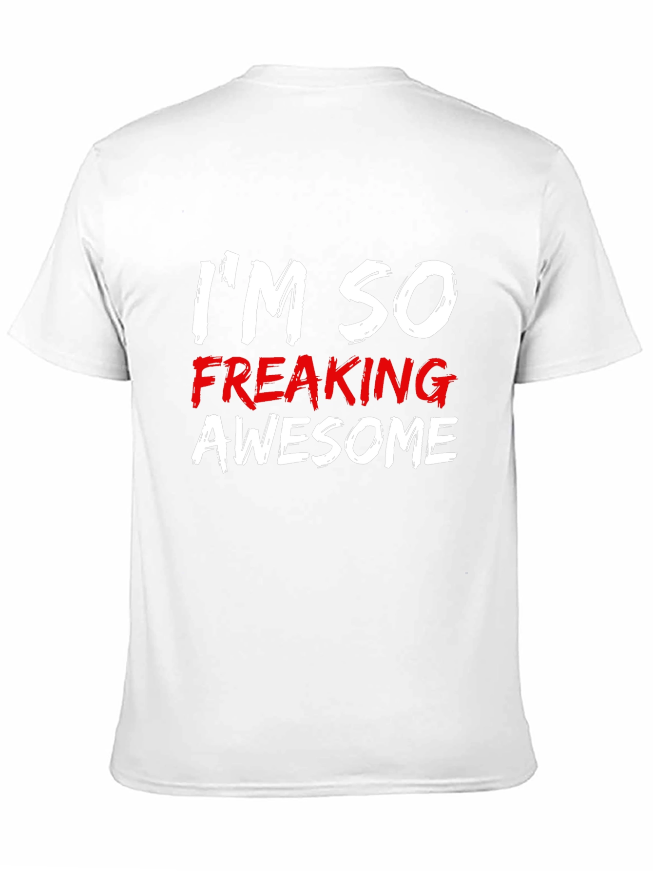 Black I'm So Freaking Awesome Men's Black T-Shirt view 11