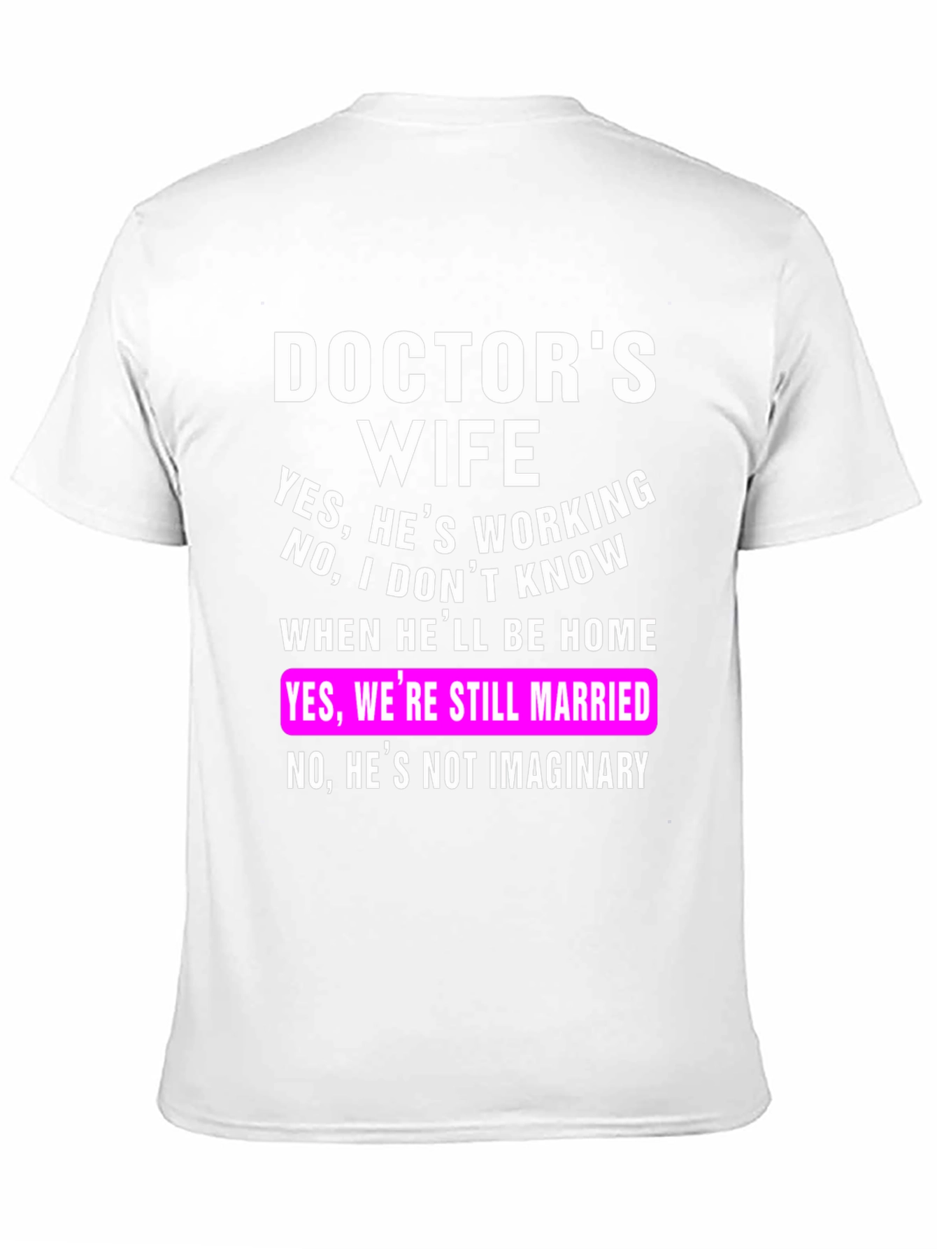 Black Doctor's Wife T-Shirt Funny Sarcastic Tee view 11
