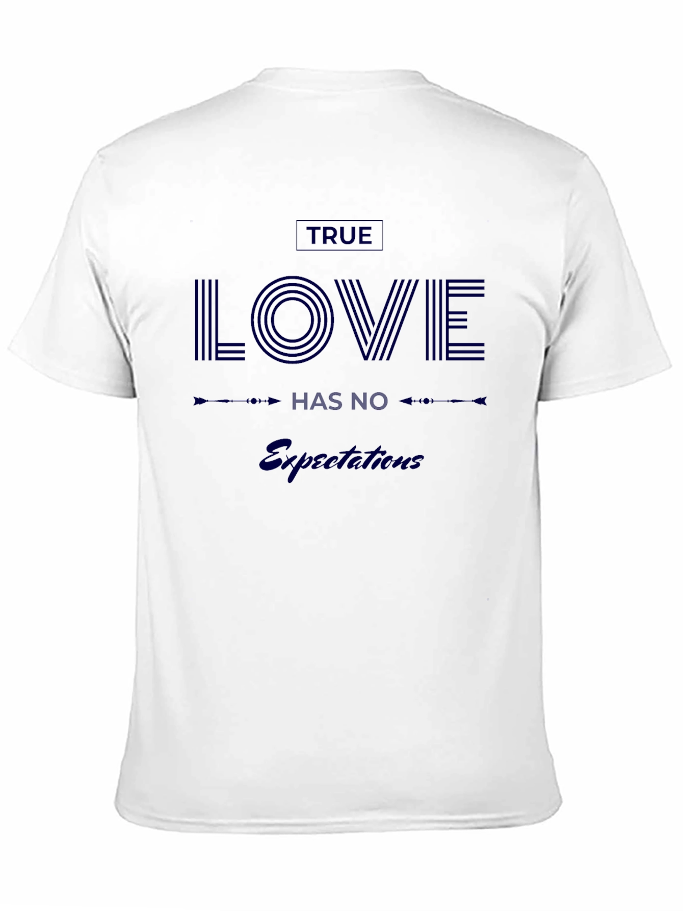 Black True Love Has No Expectations Black T-Shirt view 11