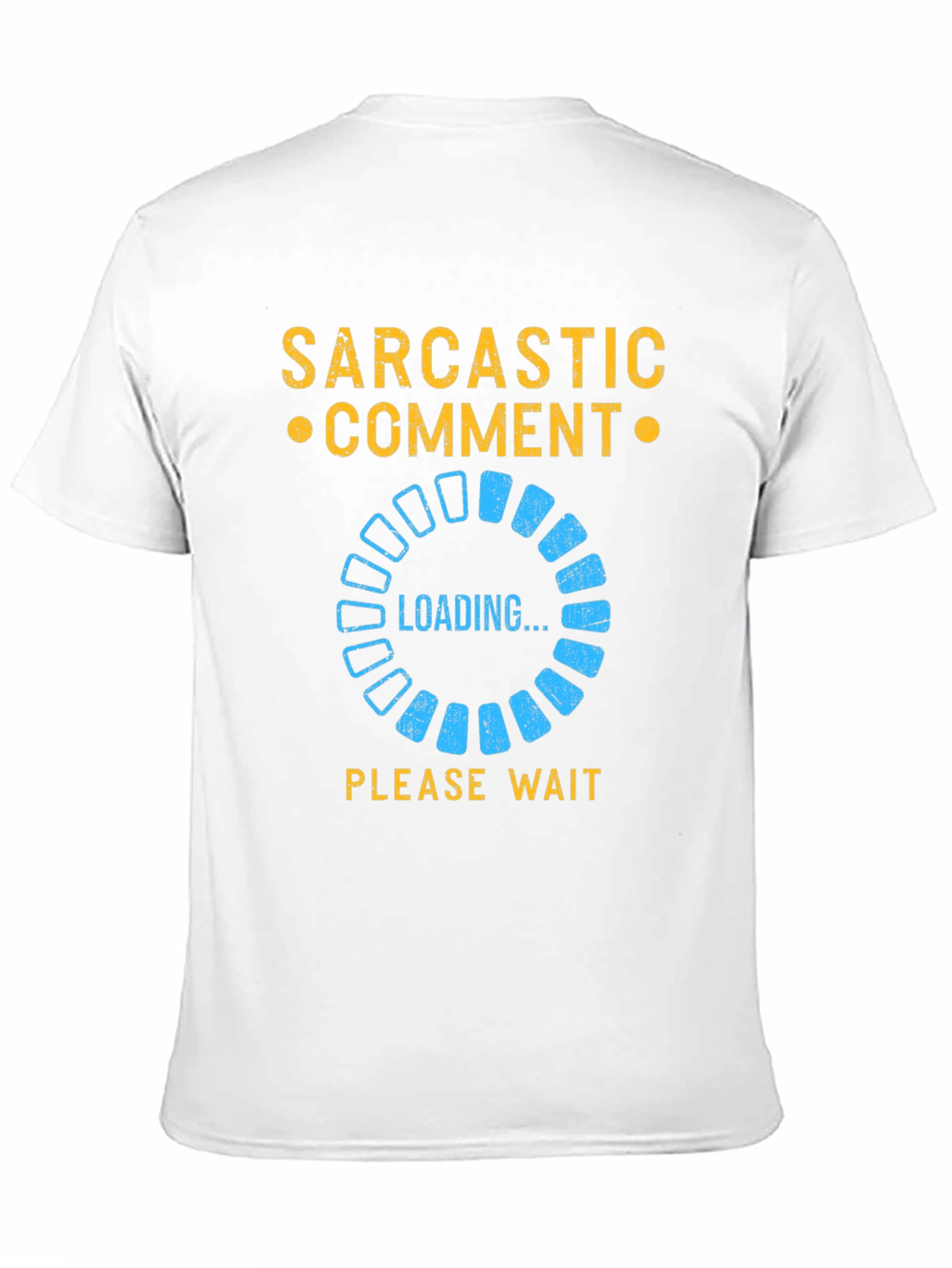 Black Sarcastic Comment Loading T-Shirt - Funny Novelty Tee view 11
