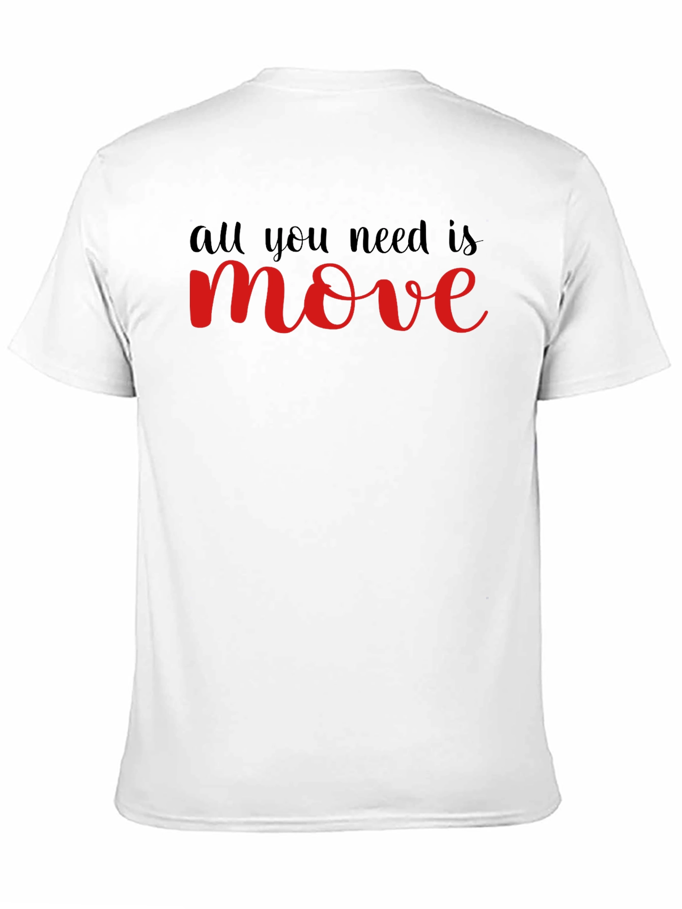 Black All You Need Is Move T-Shirt - Black view 11