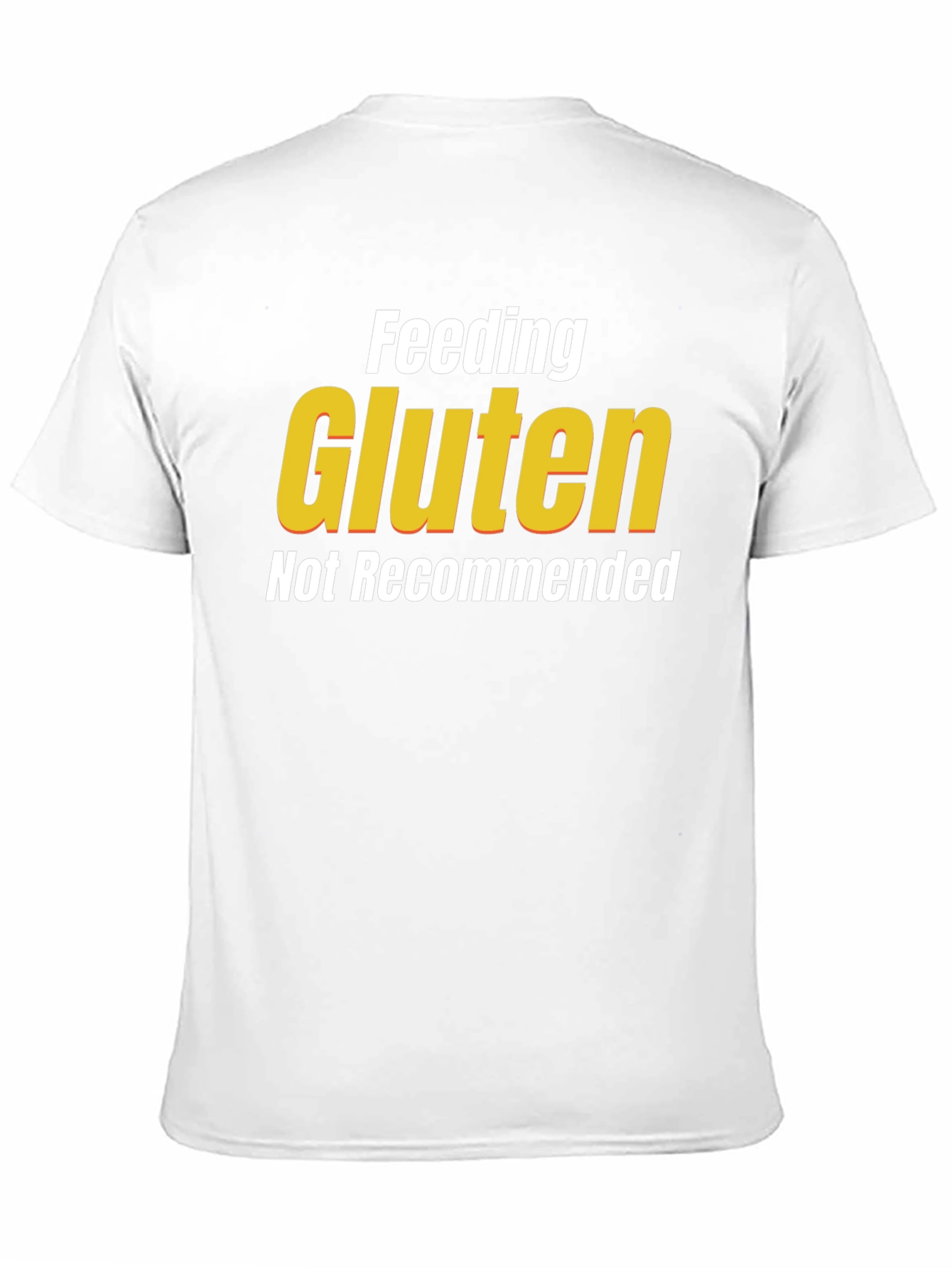 Black Feeding Gluten Not Recommended T-Shirt view 11