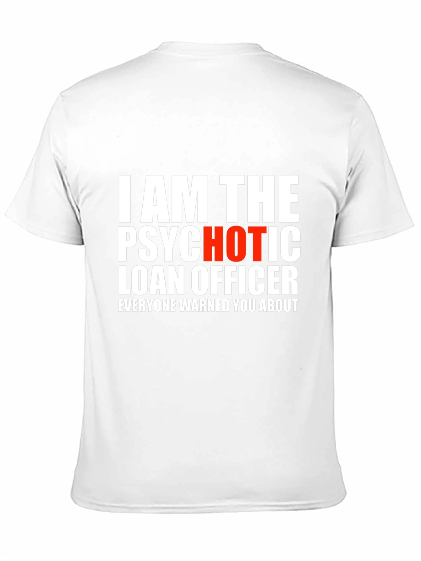 Black Psychotic Loan Officer Graphic T-Shirt view 11