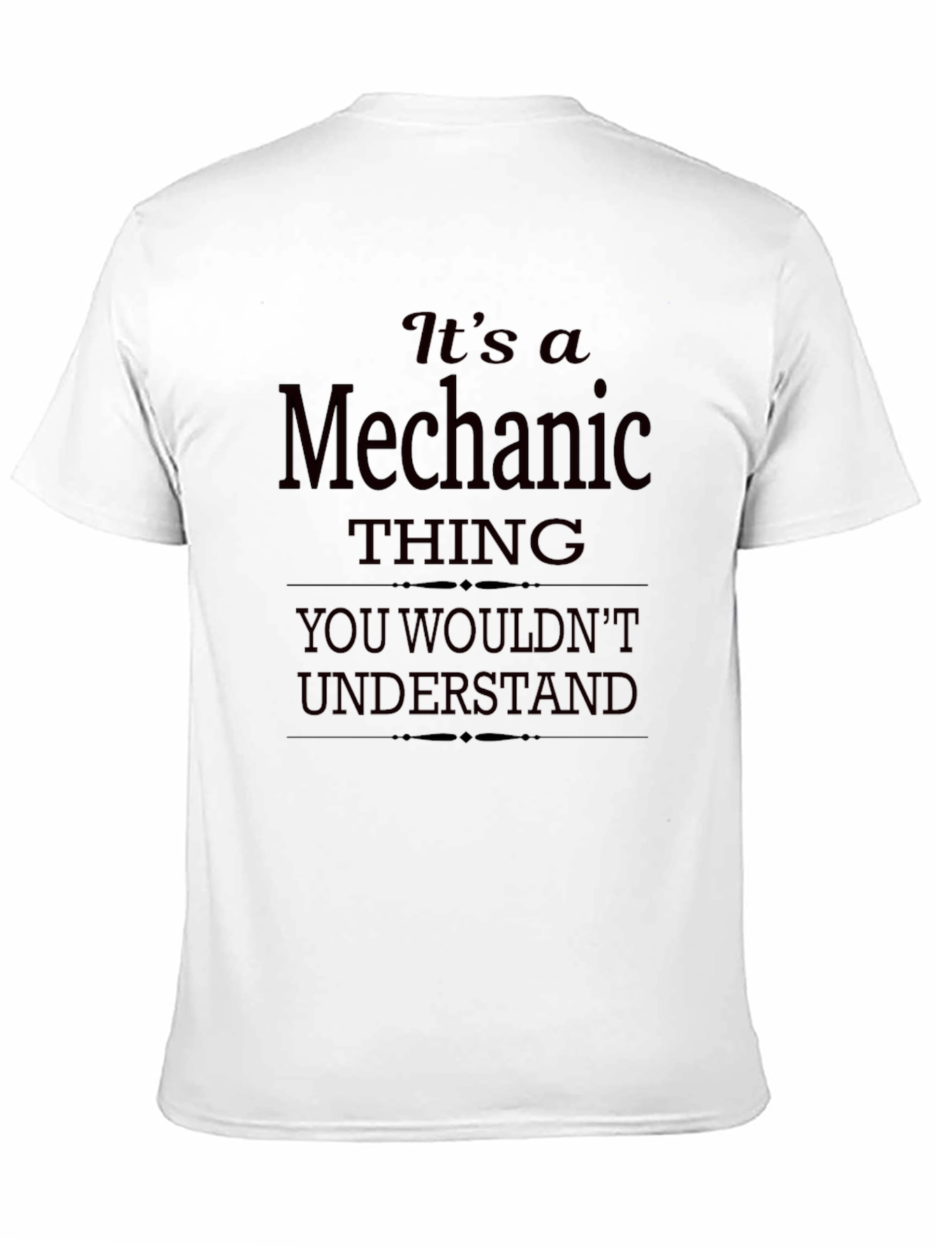 Black It's a Mechanic Thing Black T-Shirt view 11