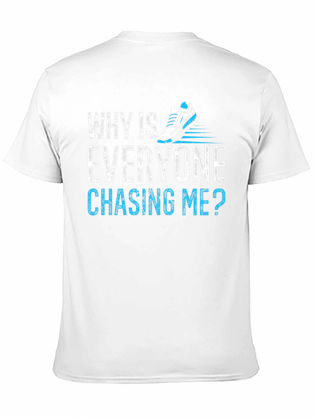Black Why Is Everyone Chasing Me? Running T-Shirt view 11