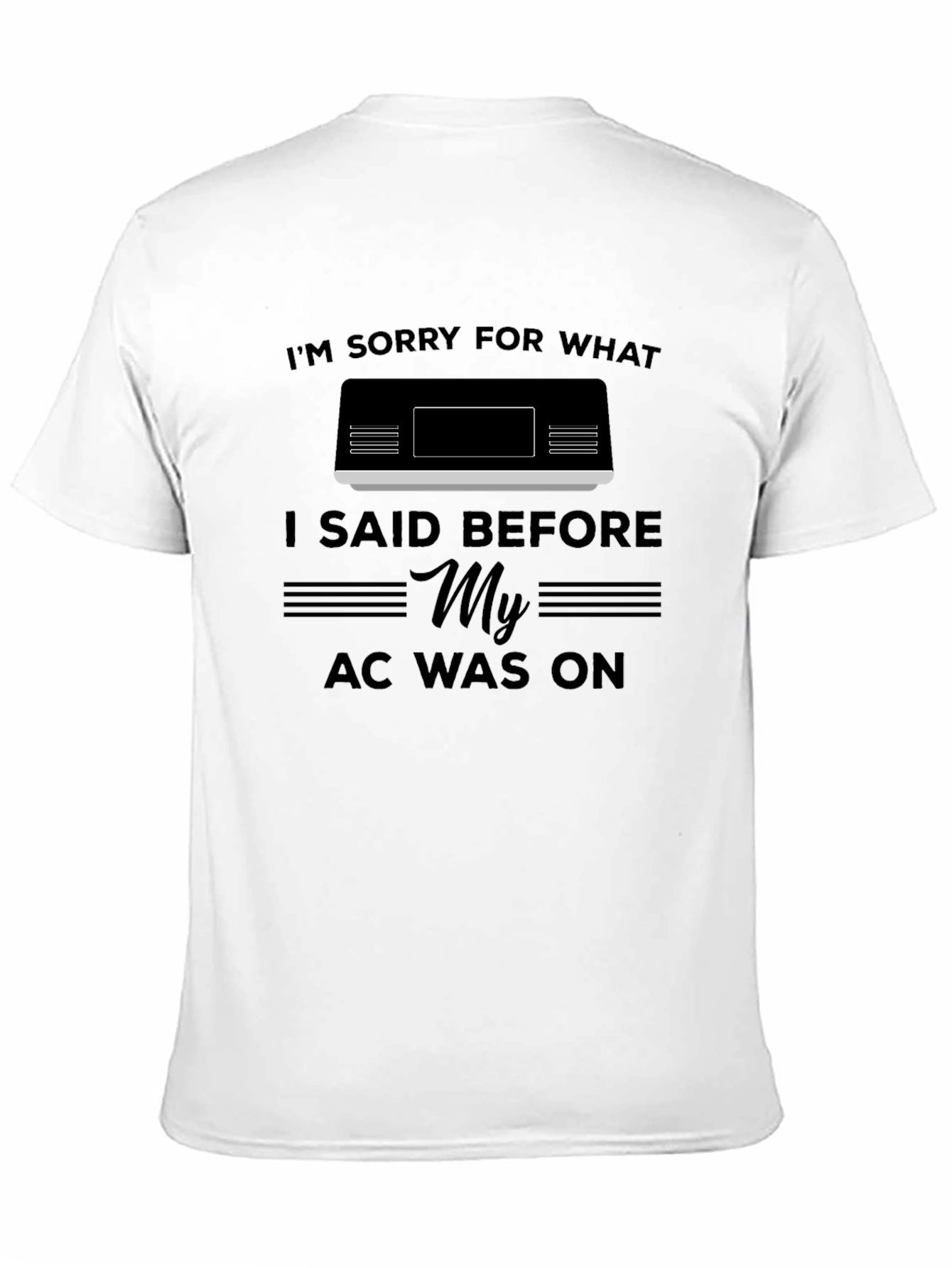 Black Funny "My AC Was On" Graphic T-Shirt view 11