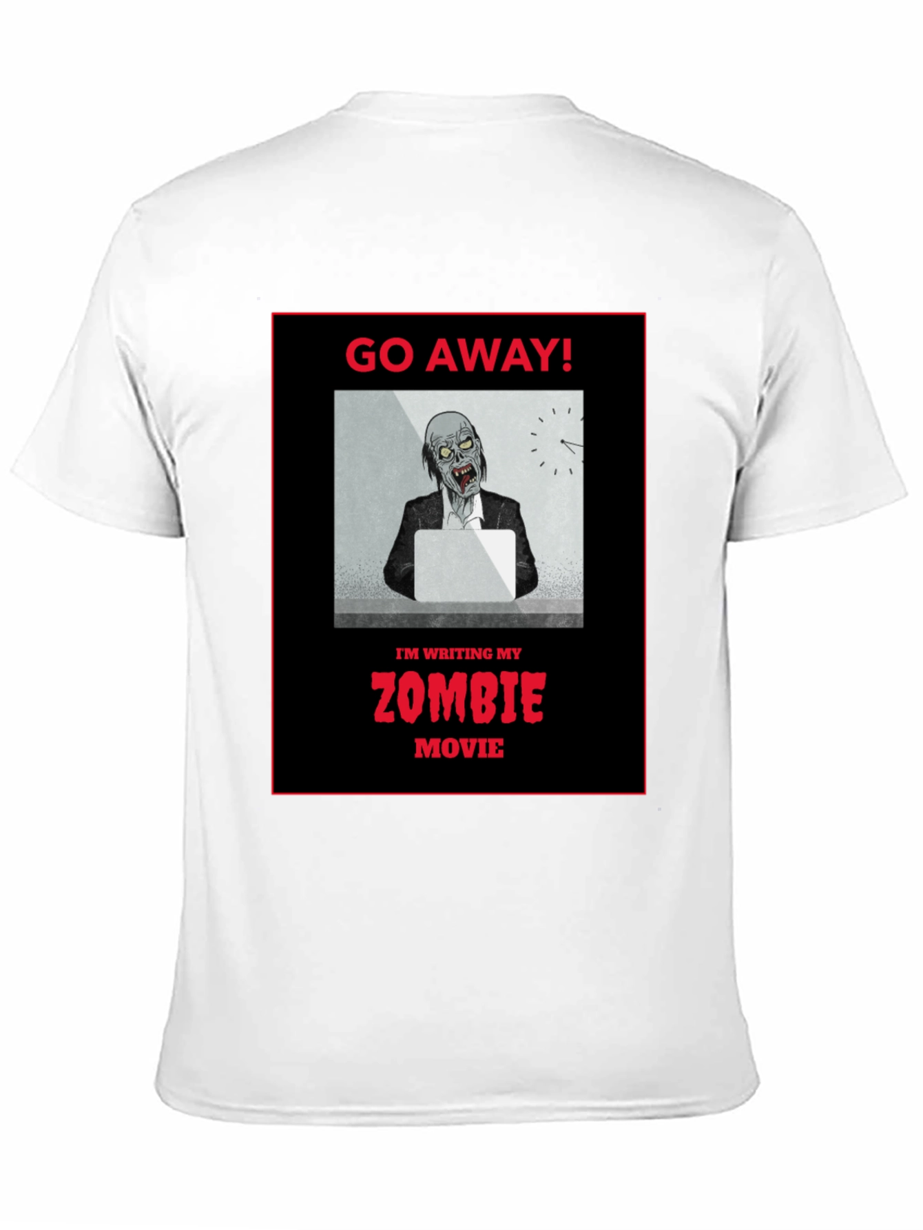 Black Zombie Movie Writer T-Shirt - Go Away! view 11