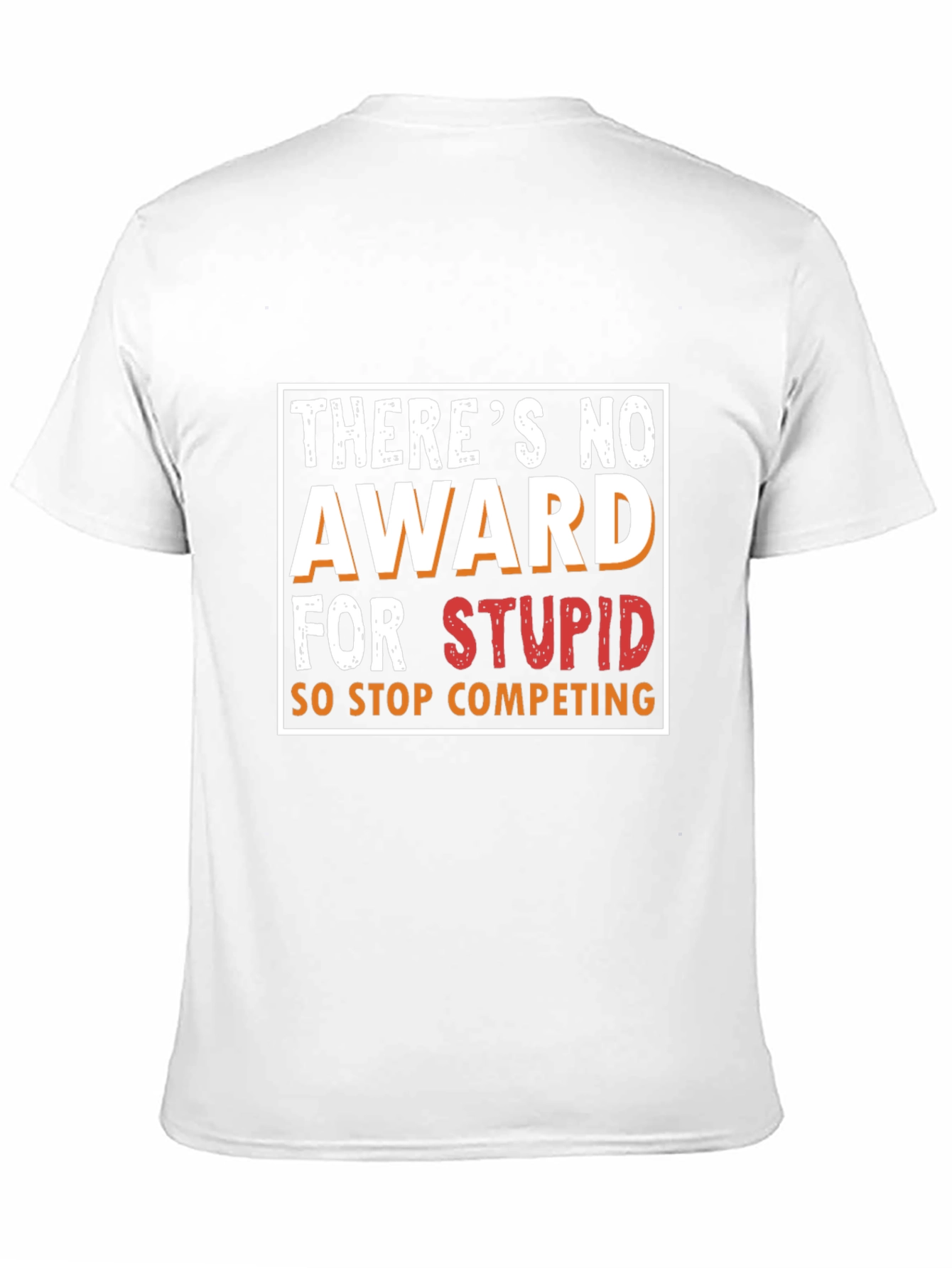 Black Funny Graphic Tee - There's No Award For Stupid! view 11