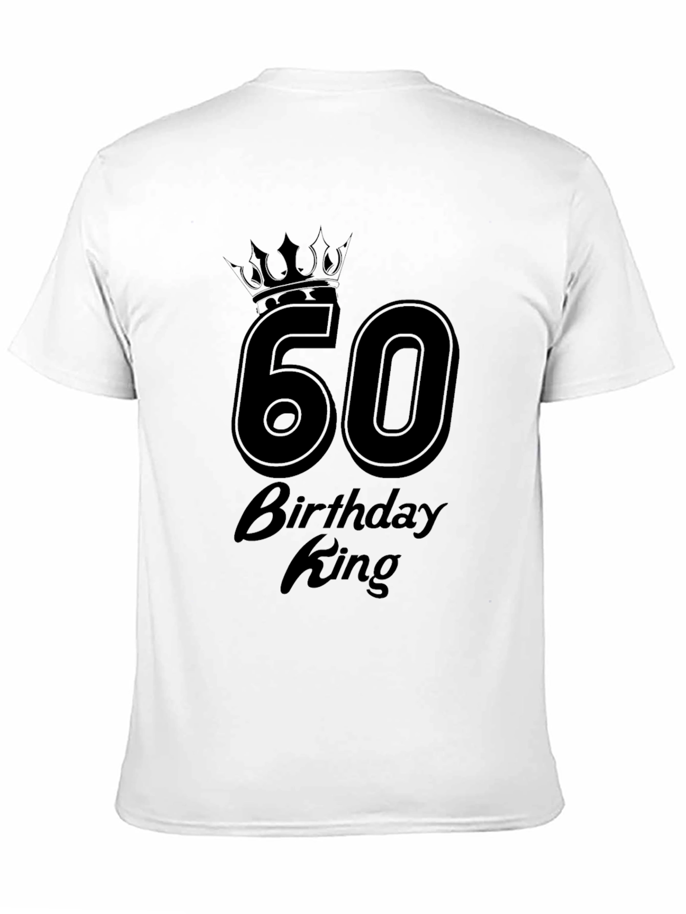 60th Birthday King T-Shirt - 11