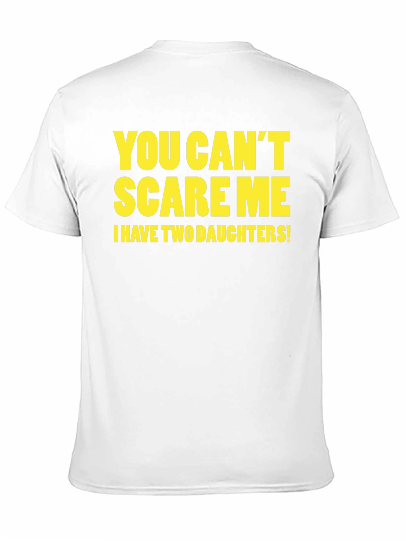 Black You Can't Scare Me Dad T-Shirt view 11