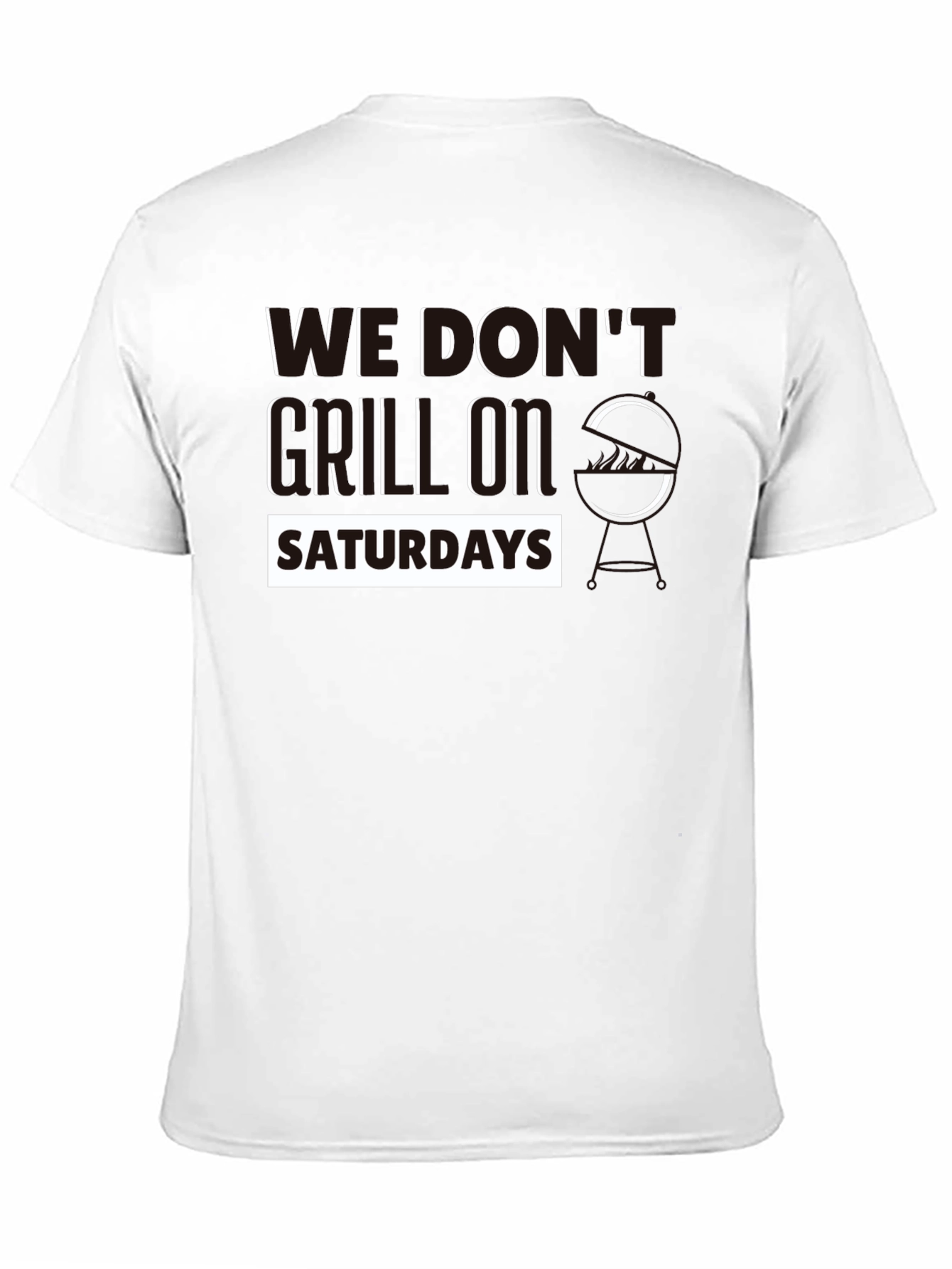 Black We Don't Grill on Saturdays Graphic Tee view 11
