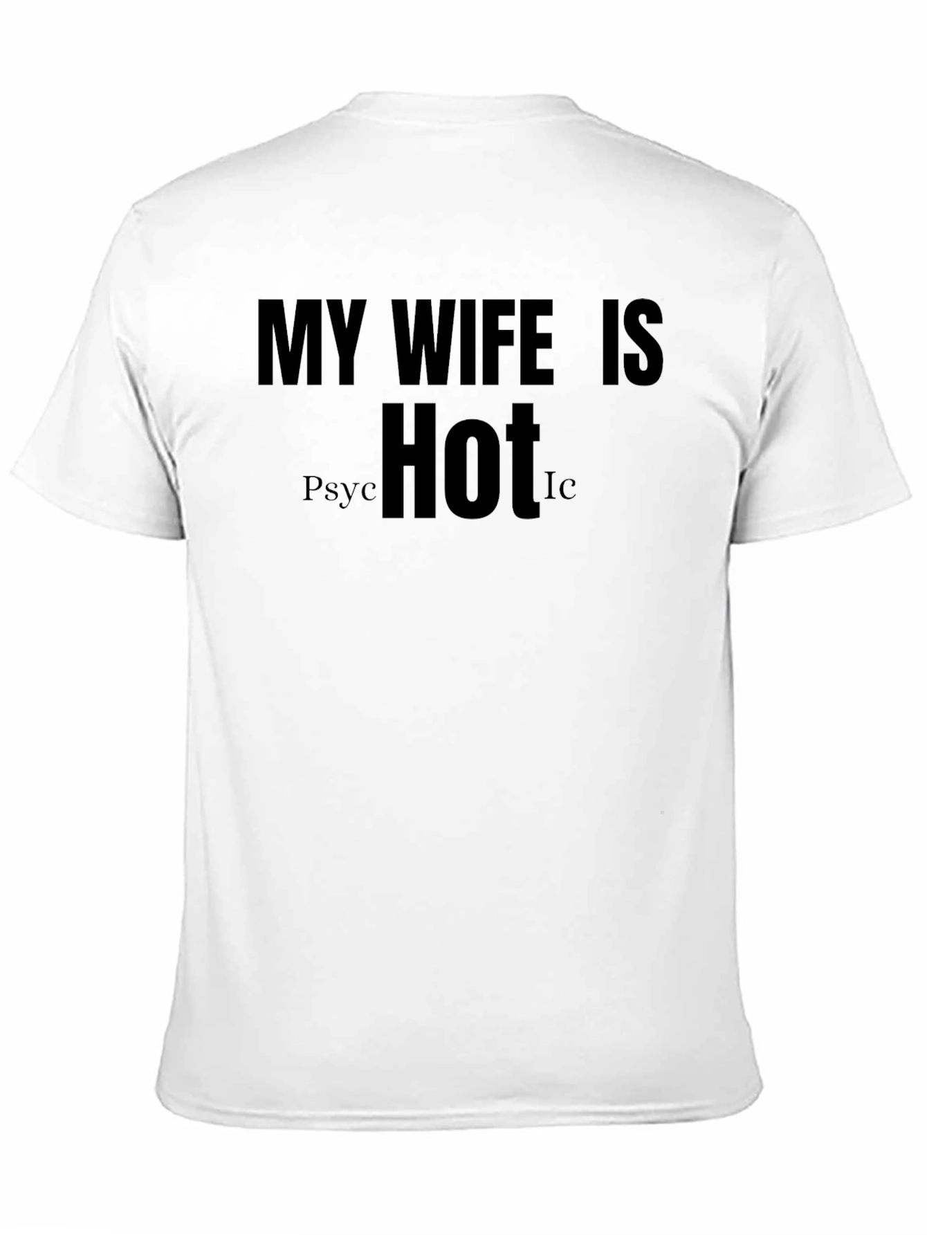 Black Funny "My Wife is Hot" Black Graphic Tee view 11