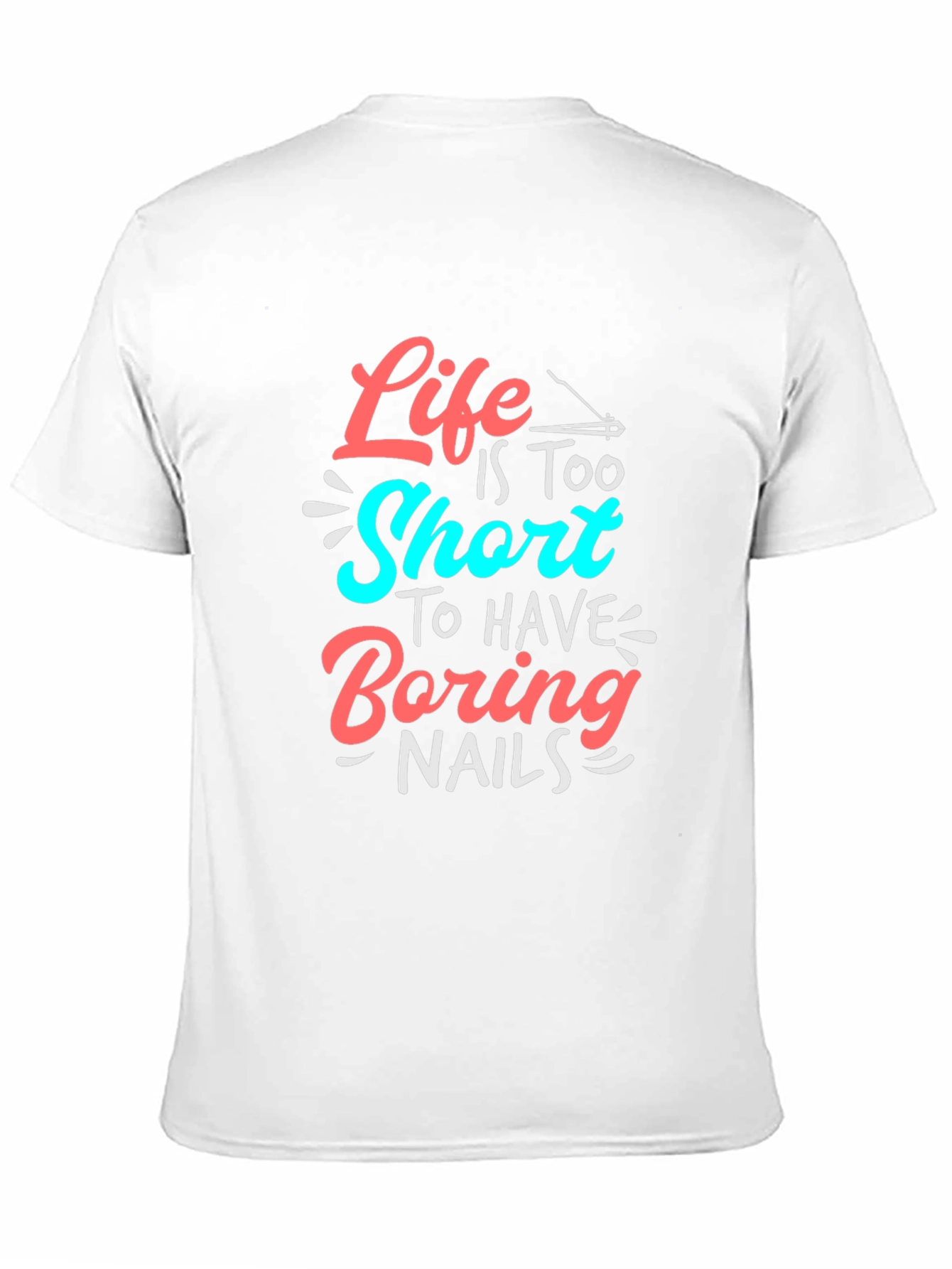 Black Life Is Too Short T-Shirt - Fun Nail Design view 11