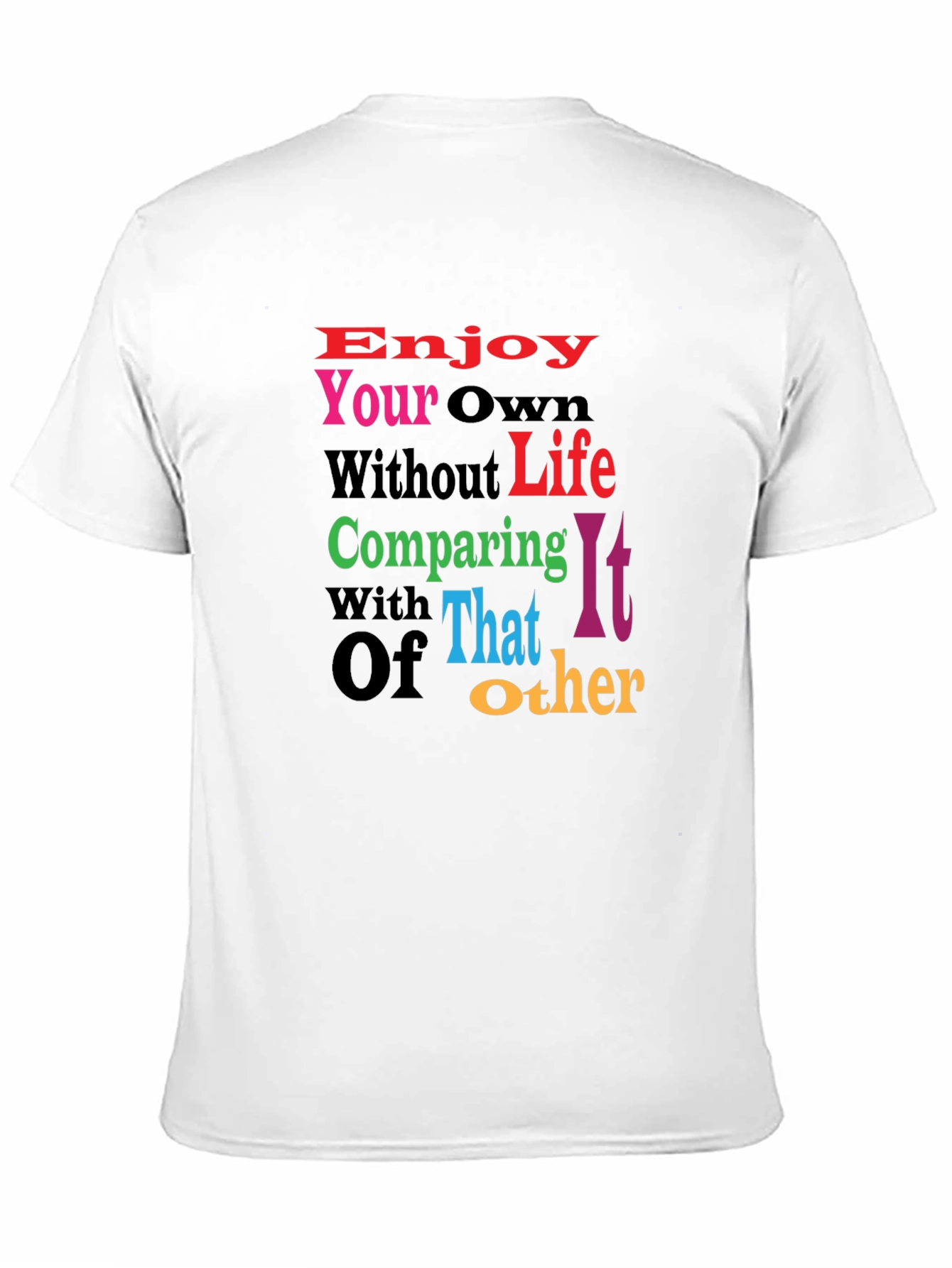 Black Motivational Graphic Tee - Enjoy Your Own Life view 11