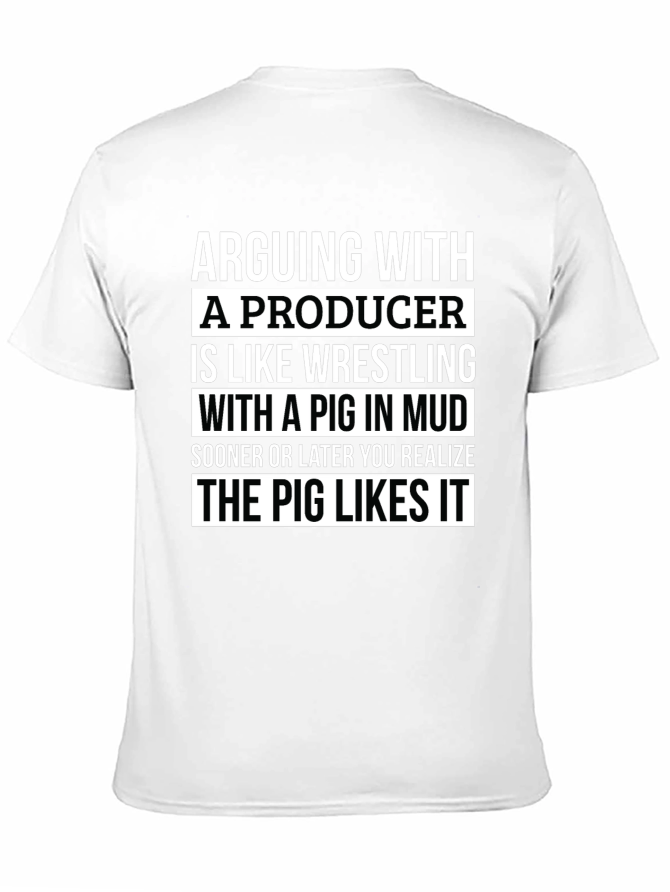 Black Producer Pig Mud Wrestling T-Shirt view 11