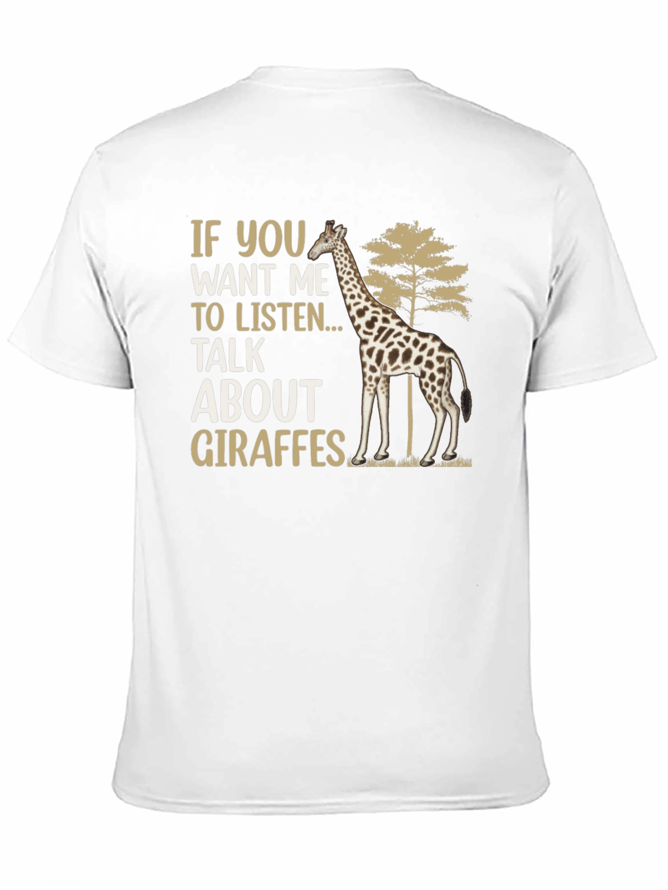 Black Giraffe Lover T-Shirt: If You Want Me to Listen... view 11