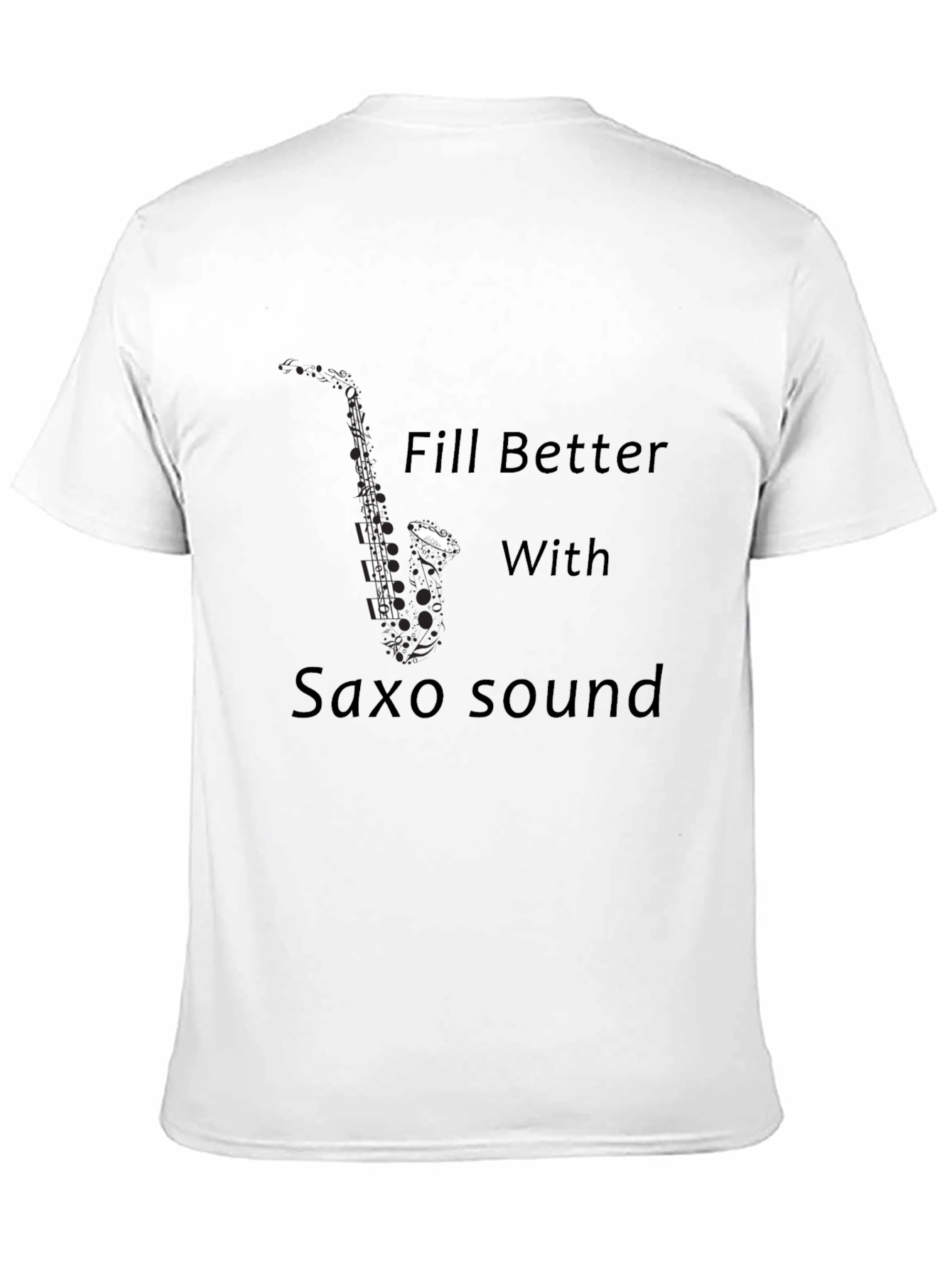 Black Saxophone T-Shirt: Feel Better with Saxo Sound view 11
