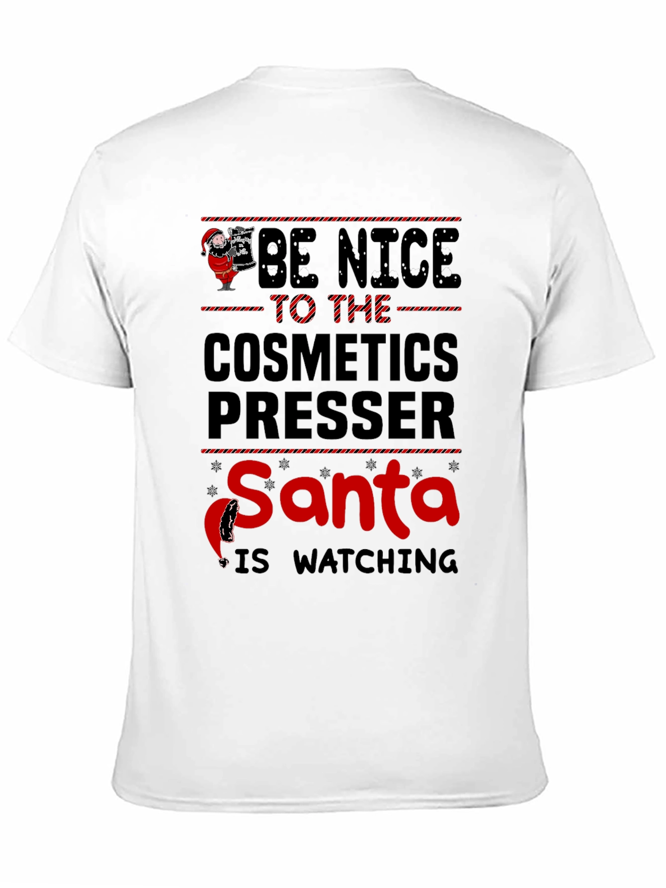Black Be Nice to Cosmetics Presser T-Shirt - Santa Watching view 11
