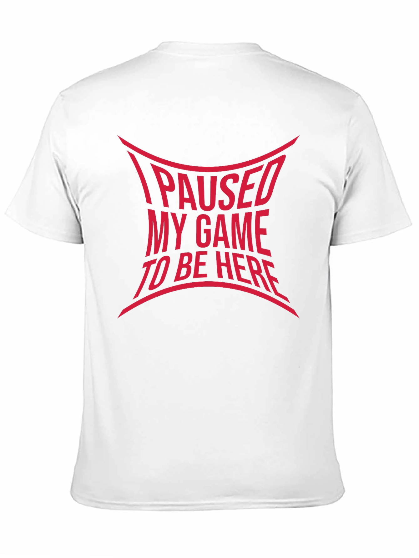 Black I Paused My Game T-Shirt - Funny Gamer Tee view 11